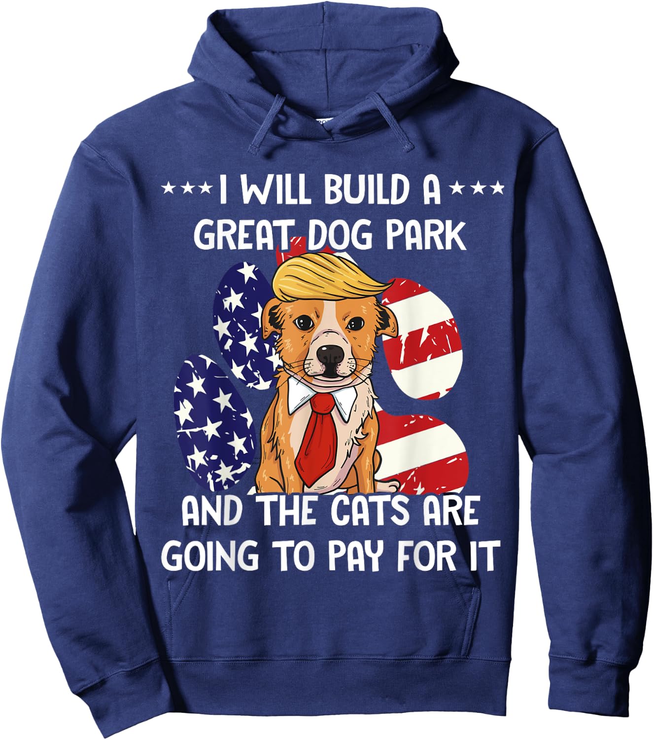 Conservative By Design Company Funny Trump Dog Build A Great Dog Park Political Hoodie - Hoodie | Navy