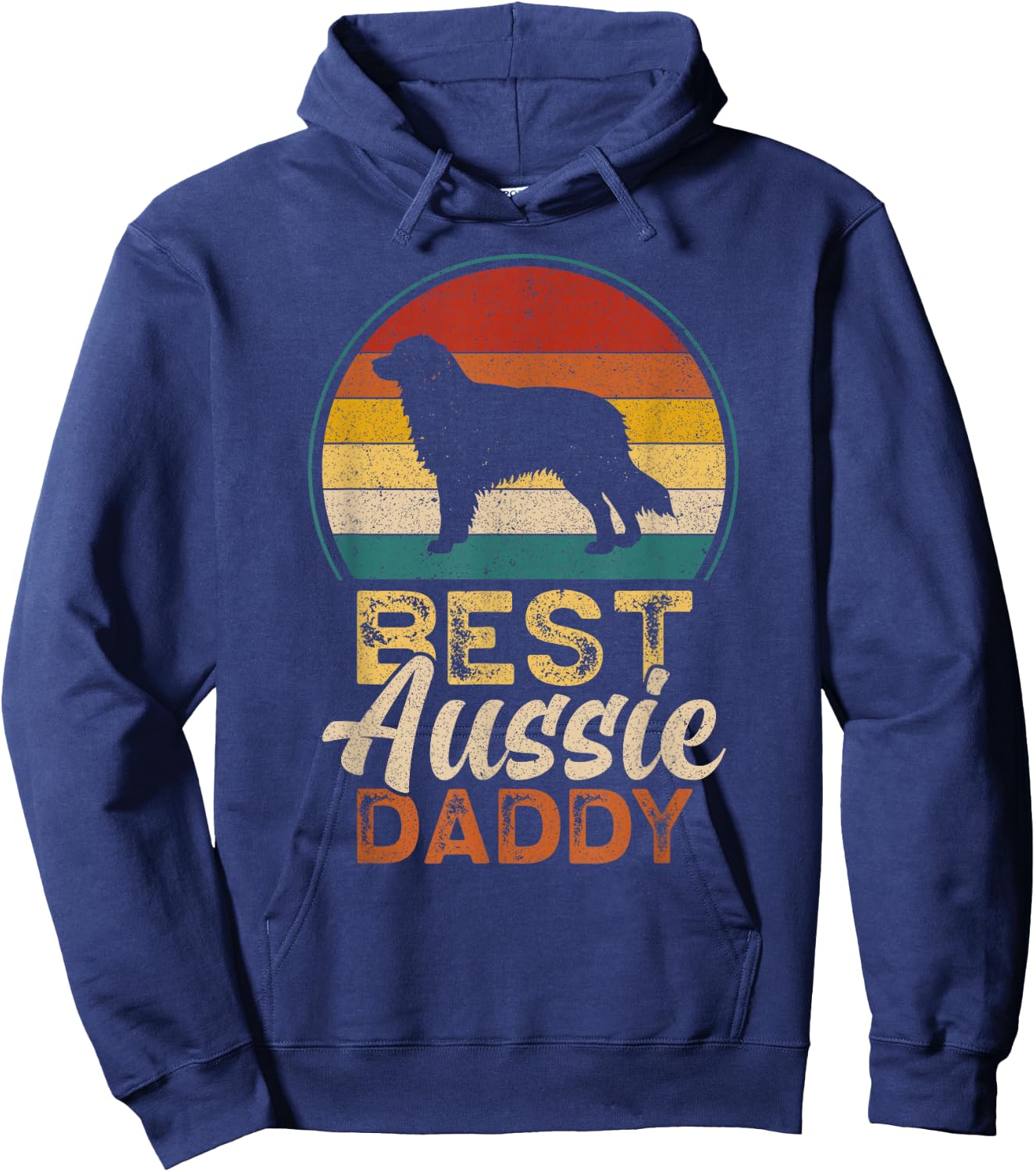 Best Aussie Daddy, Father's Day Australian Shepherd Dad Hoodie - Hoodie | Navy