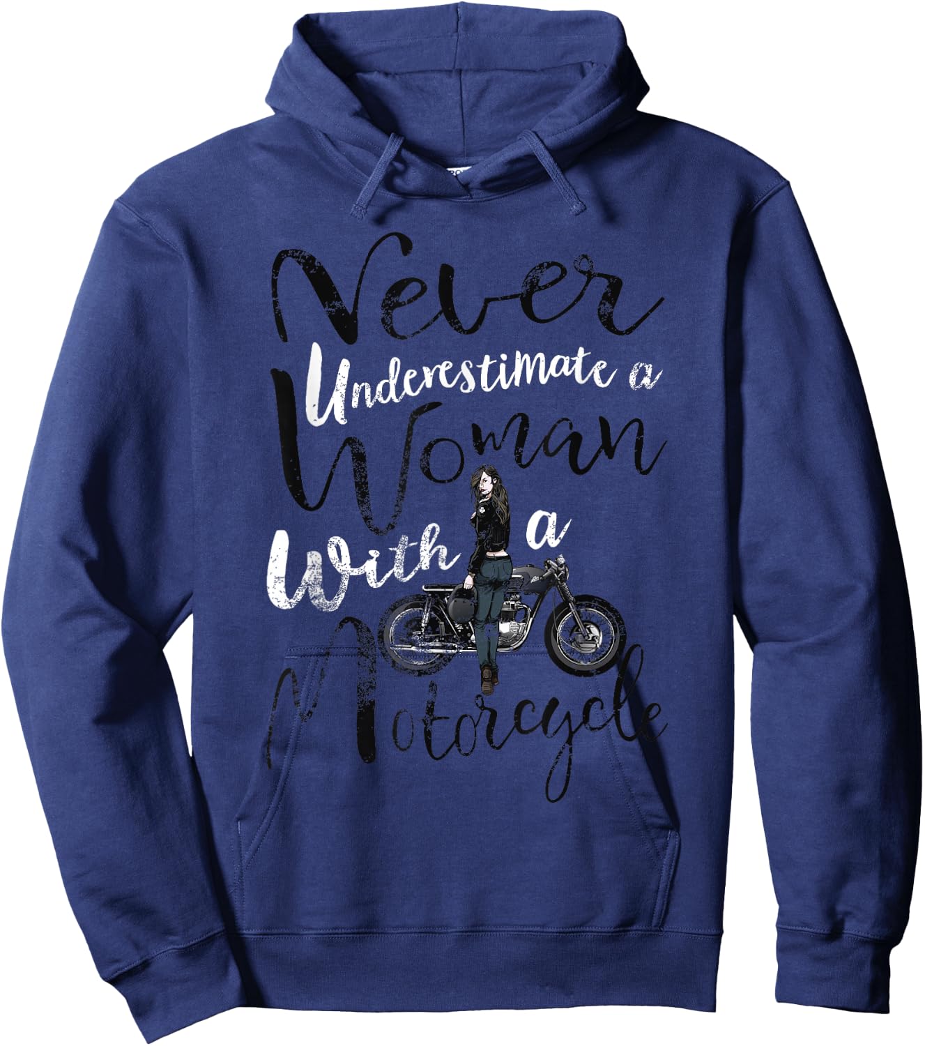 Never Underestimate A Woman With a Motorcycle Funny Quote Hoodie - Hoodie | Navy