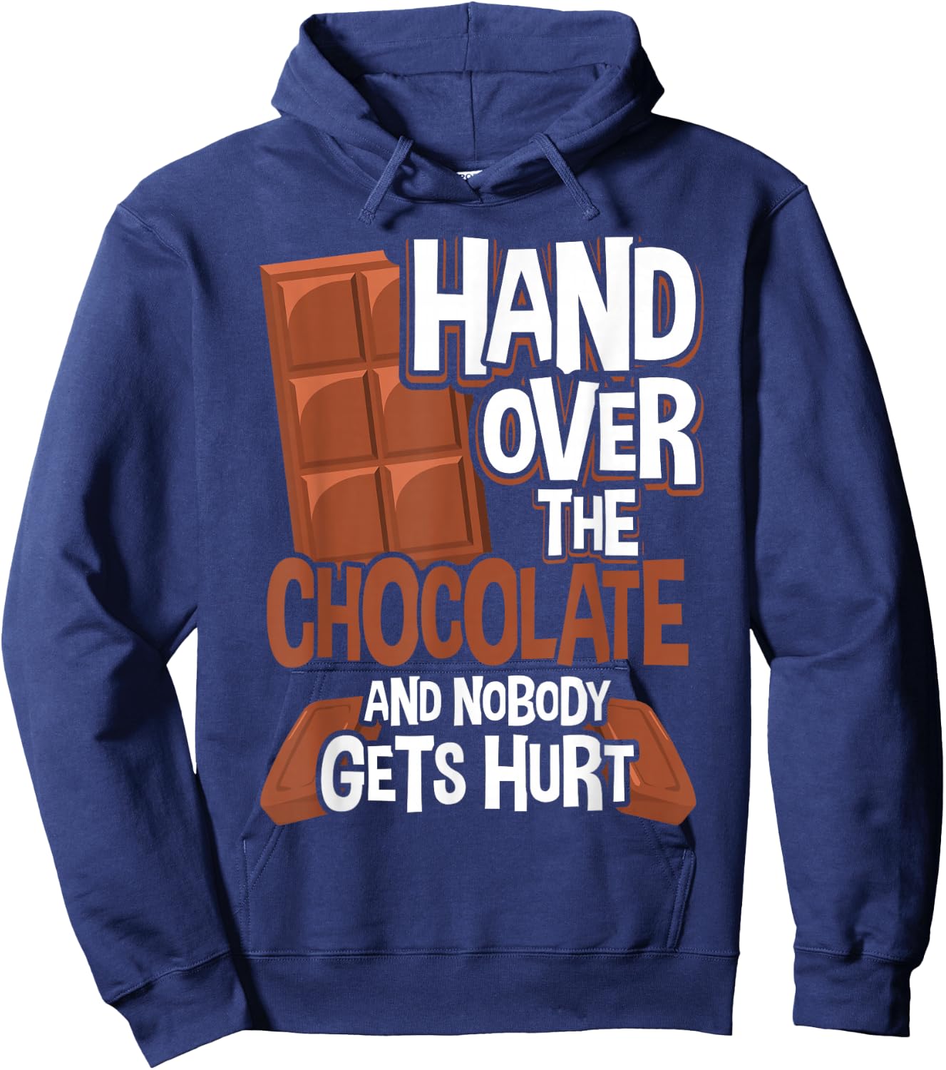 Hand Over The Chocolate Nobody Gets Hurt Chocolate Hoodie - Hoodie | Navy