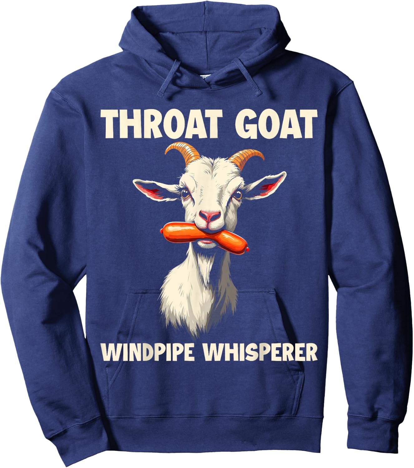 Throat Goat Windpipe Whisperer Funny Wiener Adult Humorous Hoodie - Hoodie | Navy