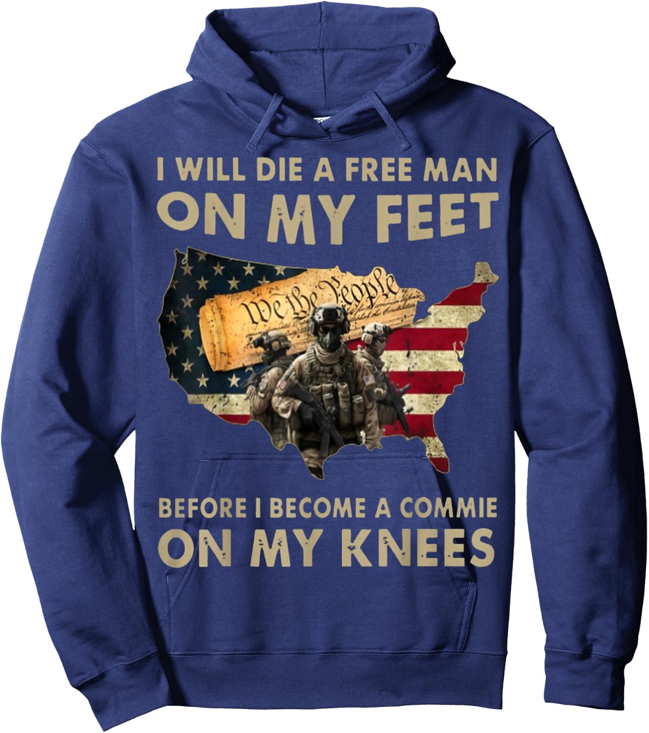 I Will Die A Free Man On My Feet Before I Become A Commie On Hoodie - Hoodie | Navy