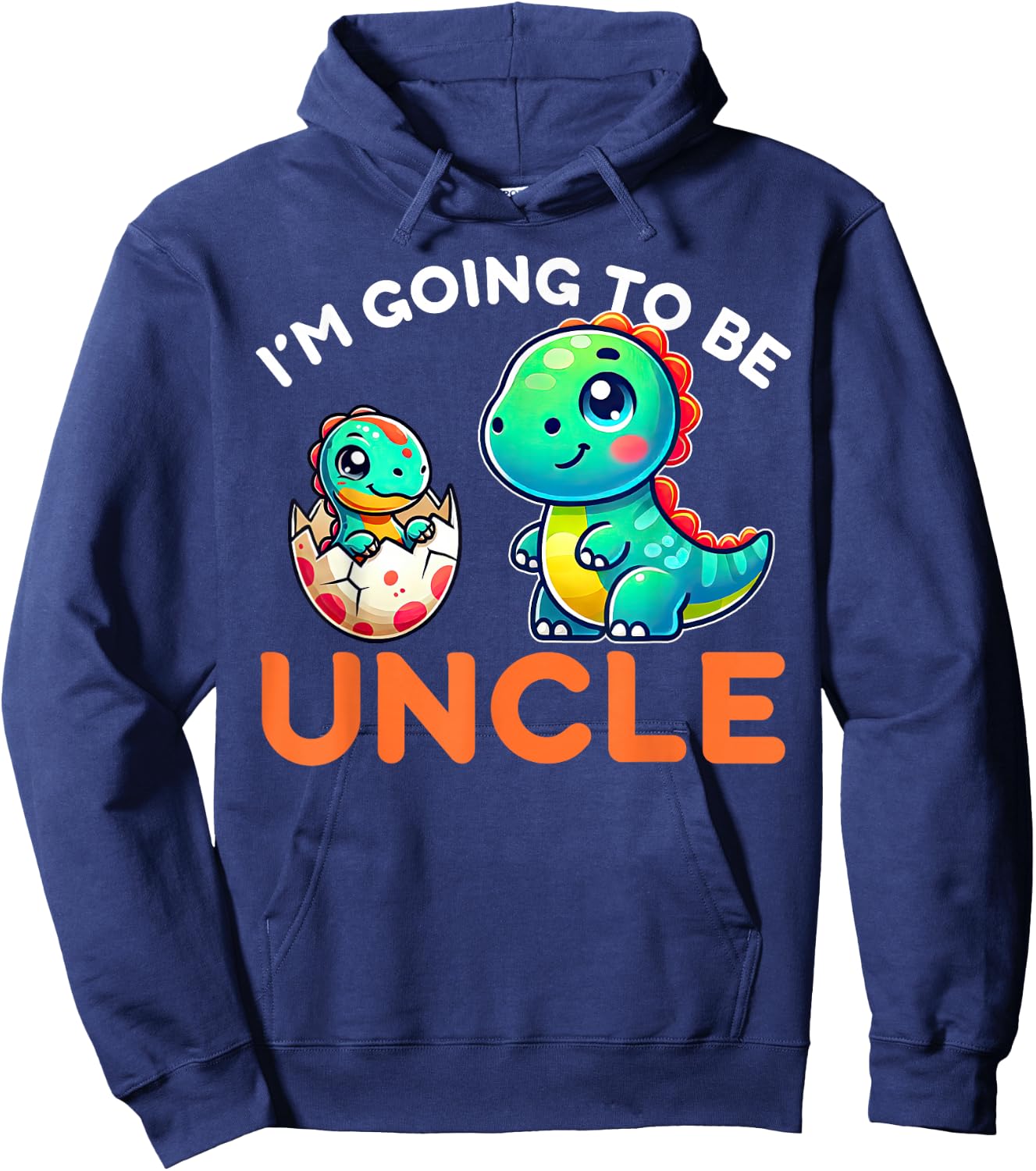 I'm Going To Be Uncle New Baby Pregnancy Announcement Hoodie - Hoodie | Navy