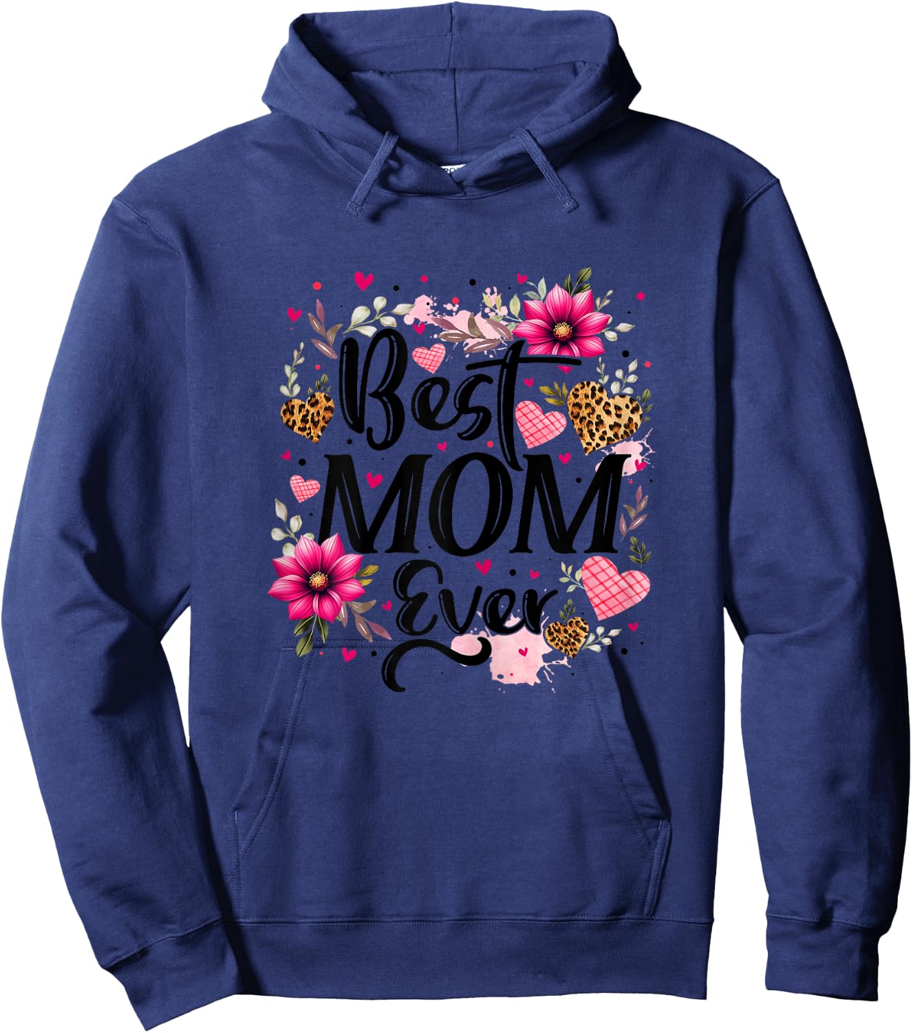 Best Mom Ever Floral Mom Mother's Day Leopard Print Mom Life Hoodie - Hoodie | Navy