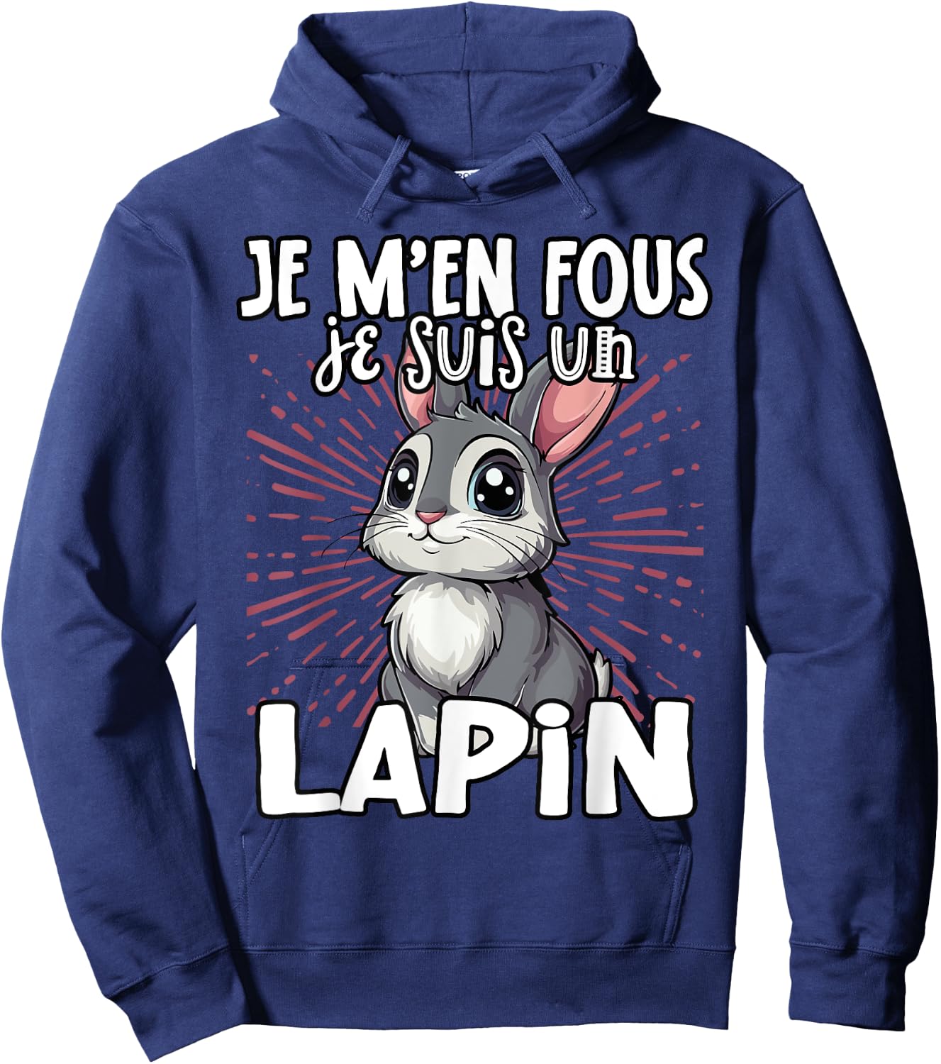 Je M'en Fous Je Suis Un Lapin Cute Rabbit , Black, S Hoodie - Hoodie | Navy