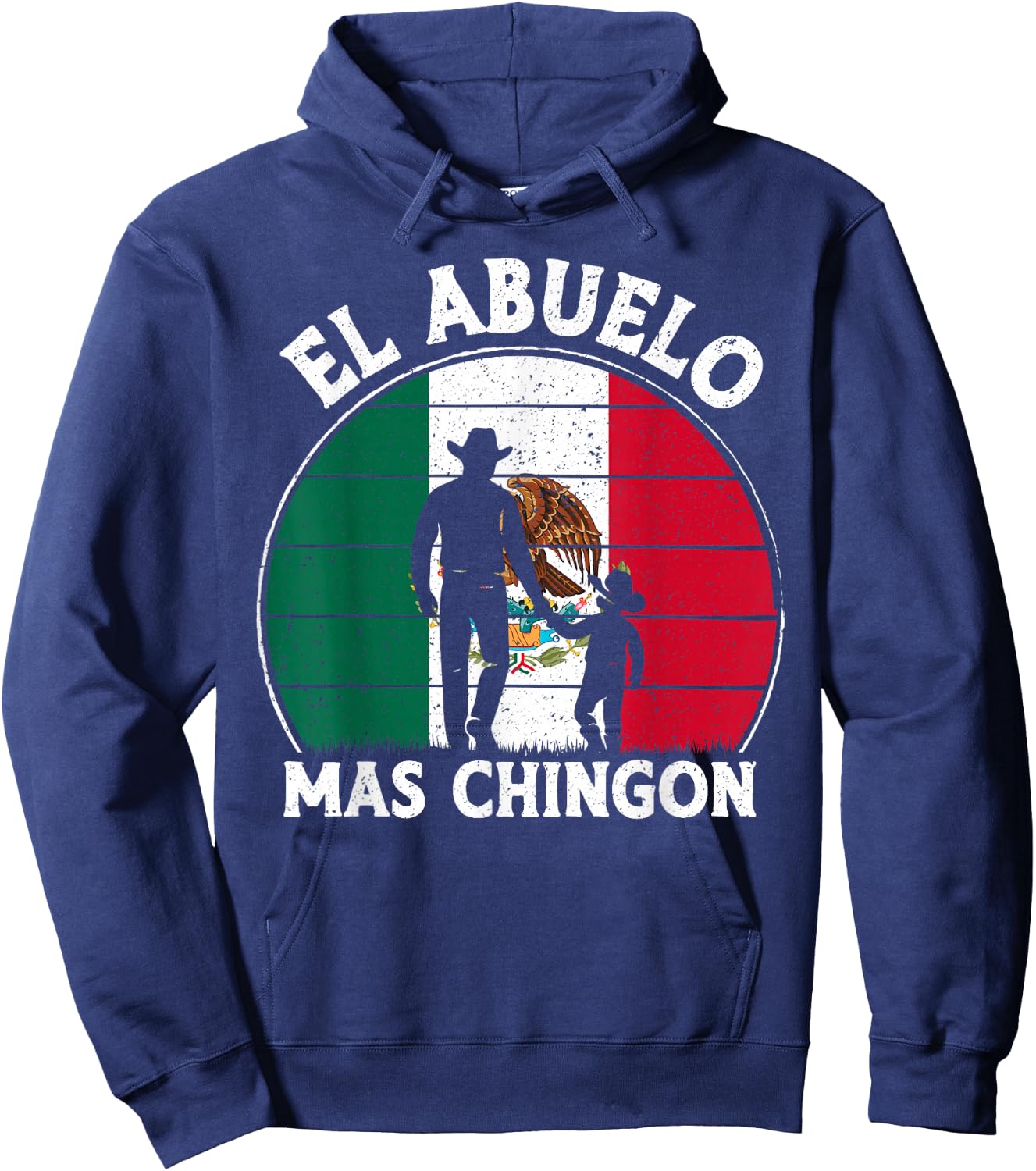 El Abuelo Mas Chingon Funny Mexico Mexican Grandpa Fathers Hoodie - Hoodie | Navy