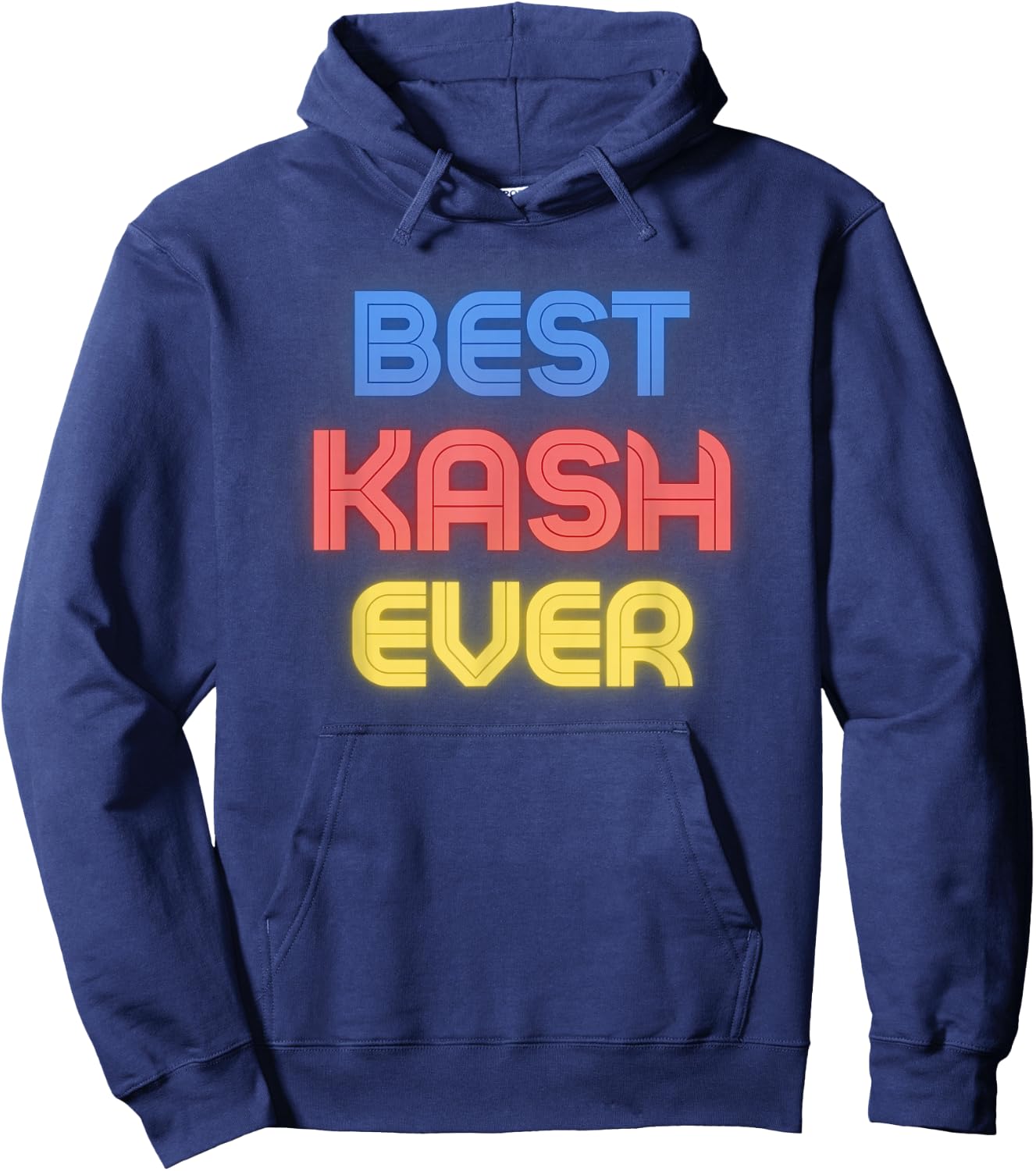 Best Kash Ever - Funny Kash Name Kash Hoodie - Hoodie | Navy