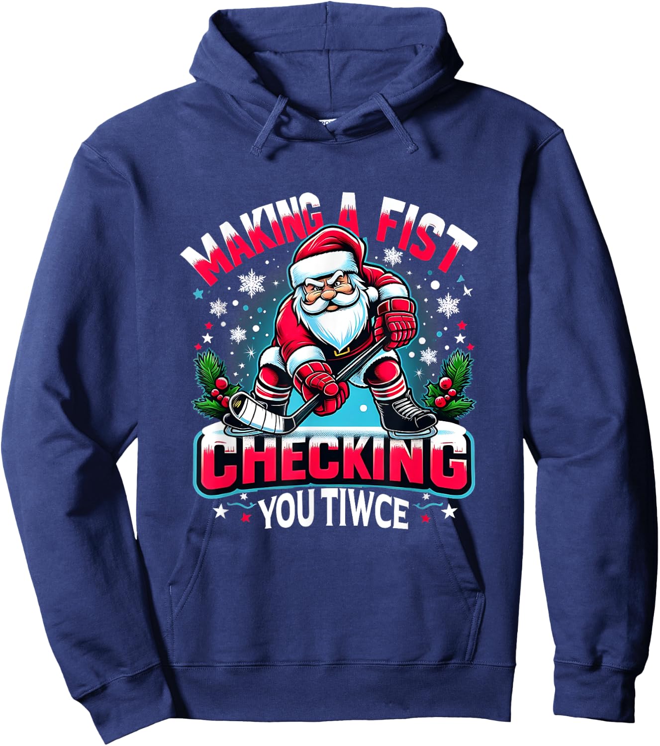 Making A Fist Checking Your Twice Xmas Santa Hockey Players Hoodie - Hoodie | Navy