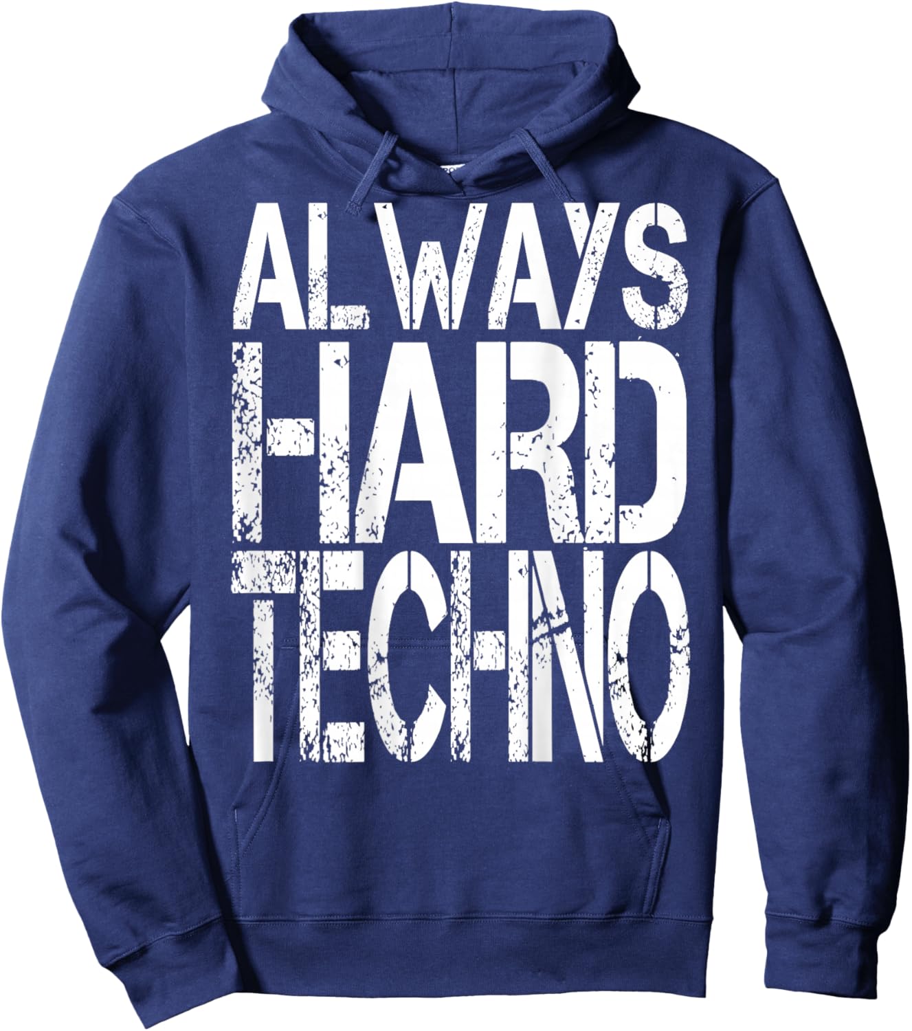 ALWAYS HARDTECHNO. I love Techno music. Techno raver and Hoodie - Hoodie | Navy