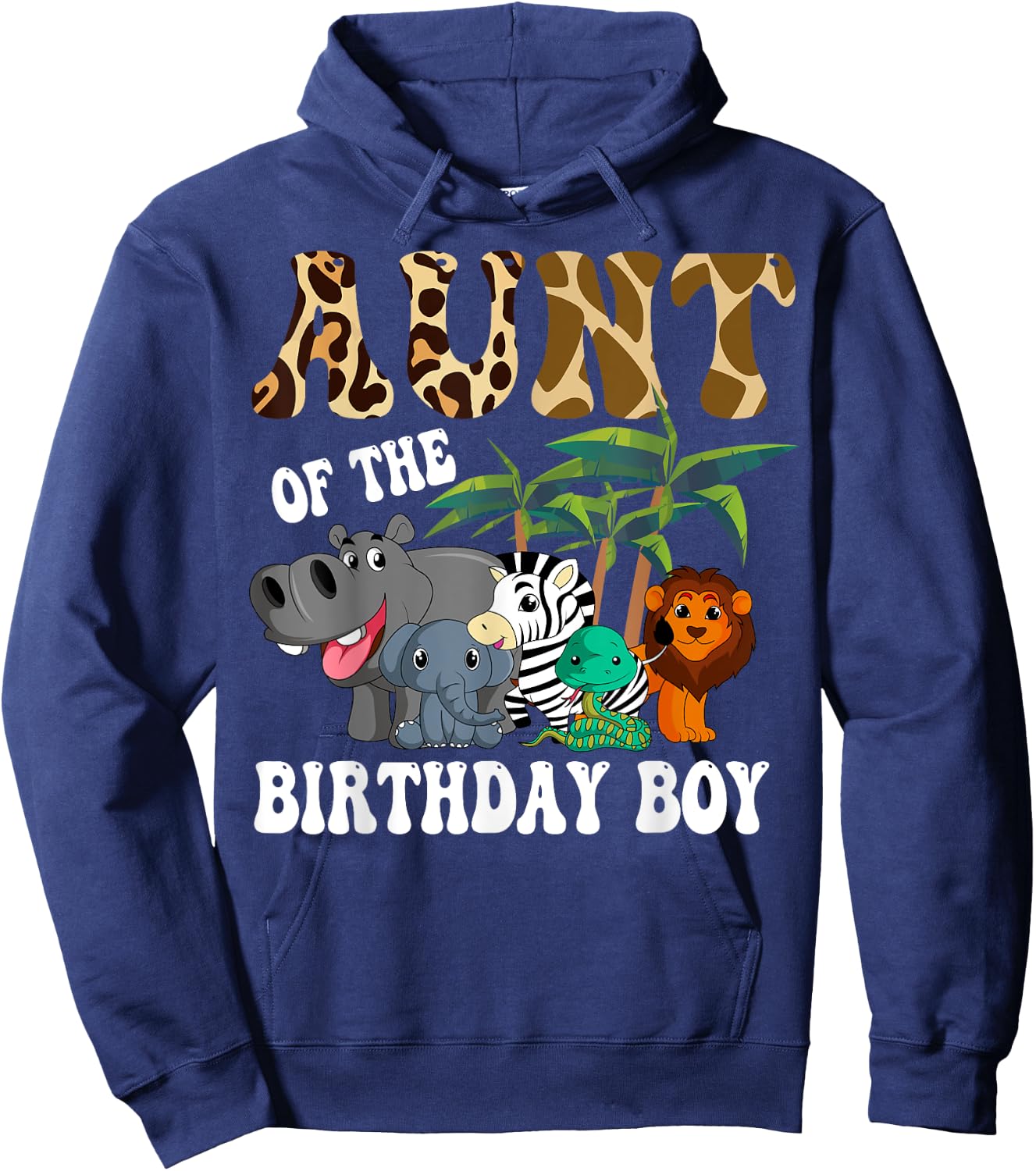 Aunt of the Birthday Boy Zoo Bday Safari Celebration Hoodie - Hoodie | Navy