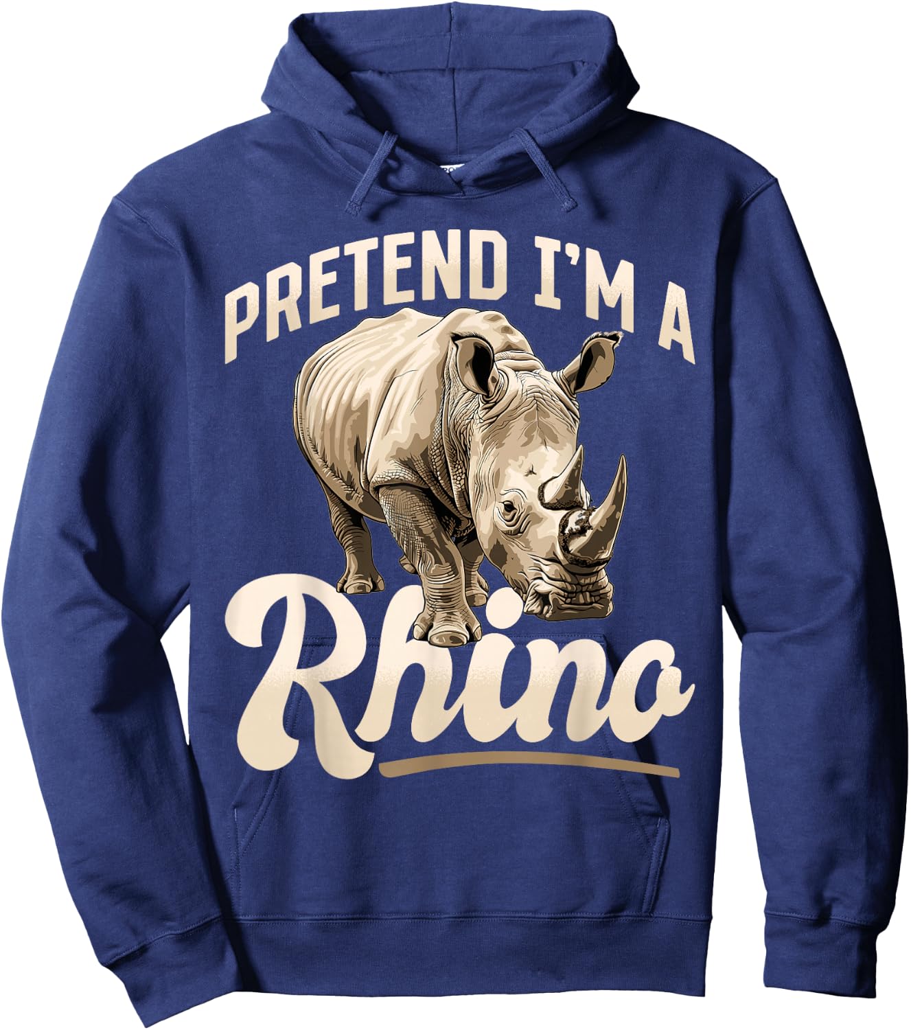 Funny Rhino Rhinozeros Animal Pretend I'm A Rhino Hoodie - Hoodie | Navy