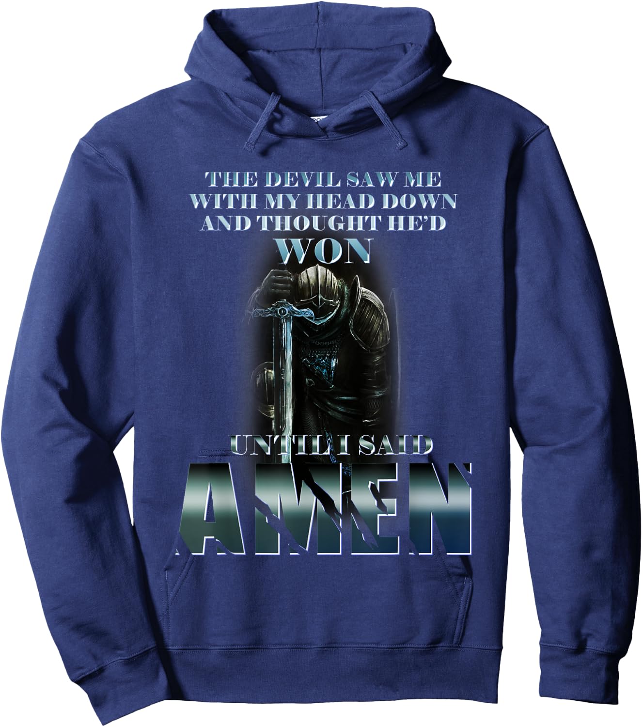 The Devil Saw Me With My Head Down Thought He'D Won Hoodie - Hoodie | Navy