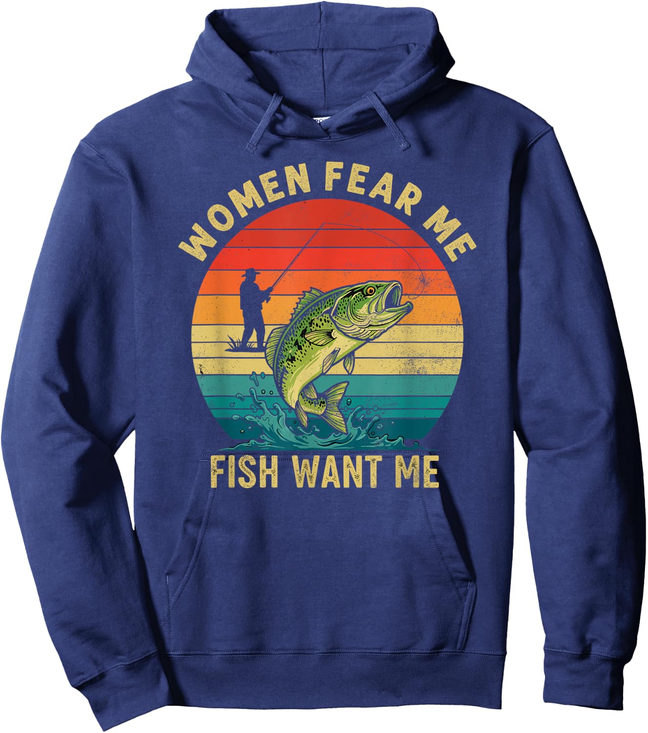 Women Fear Me Fish Want Me Fisherman Joke Bass Fishing Retro Hoodie - Hoodie | Navy