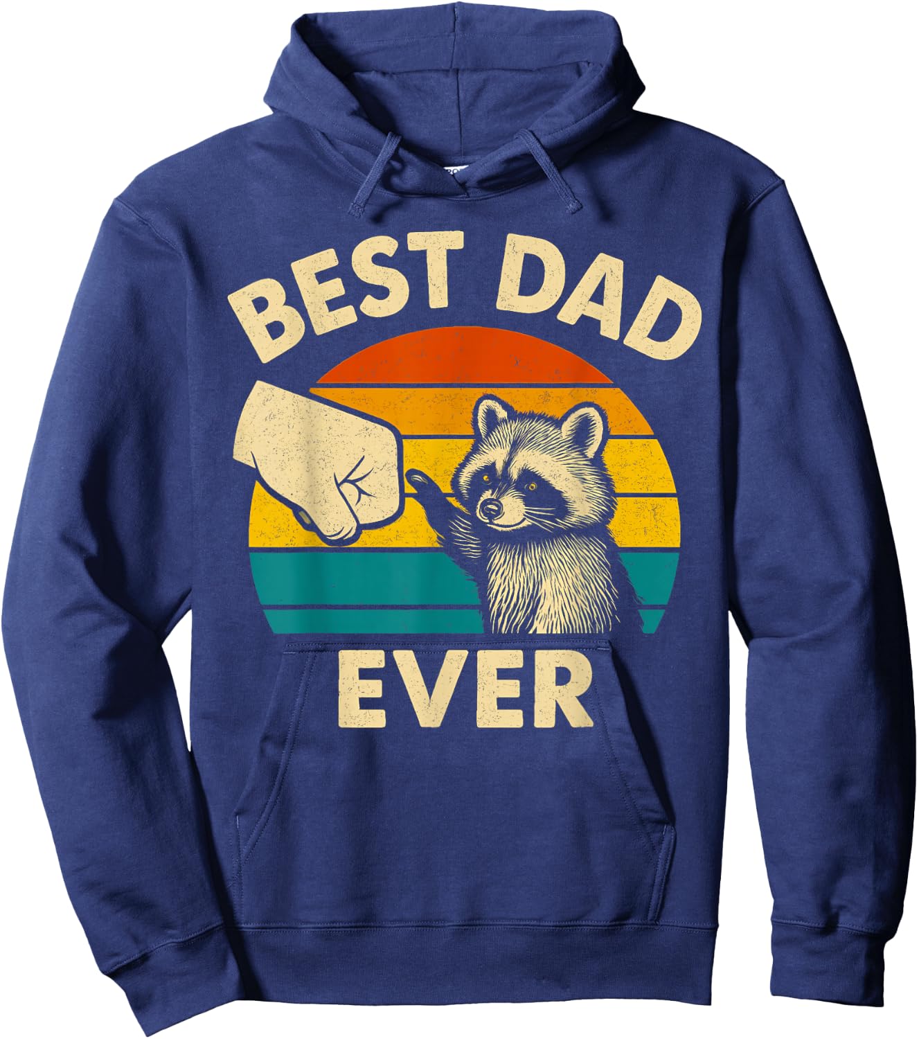 Best Dad Ever Fathers Day Shirt Funny Dad Birthday Hoodie - Hoodie | Navy