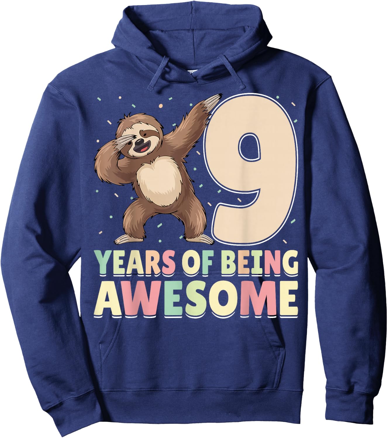 9 Years Of Being Awesome Dabbing Sloth 9th Birthday Hoodie - Hoodie | Navy