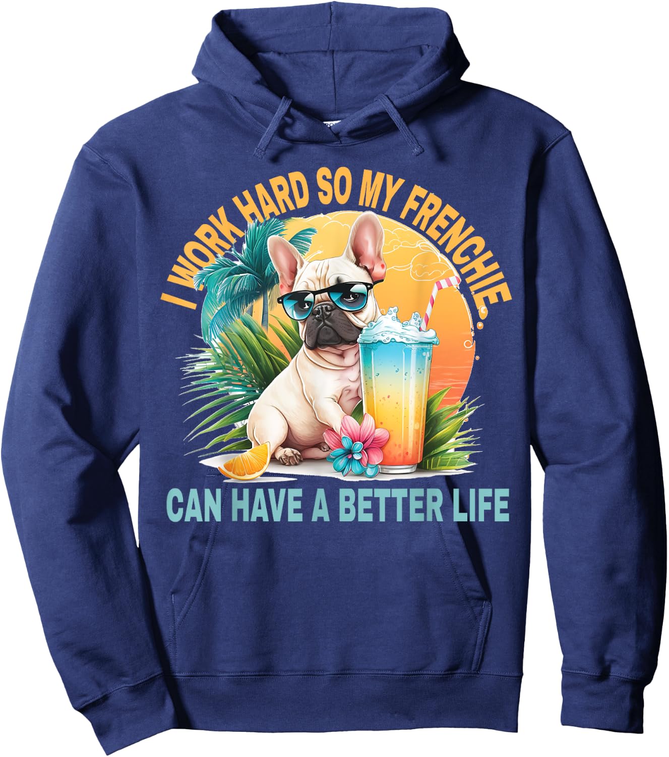 I Work Hard So My Dog Frenchie Can Have A Better Life Women Girls Kids Hoodie - Hoodie | Navy