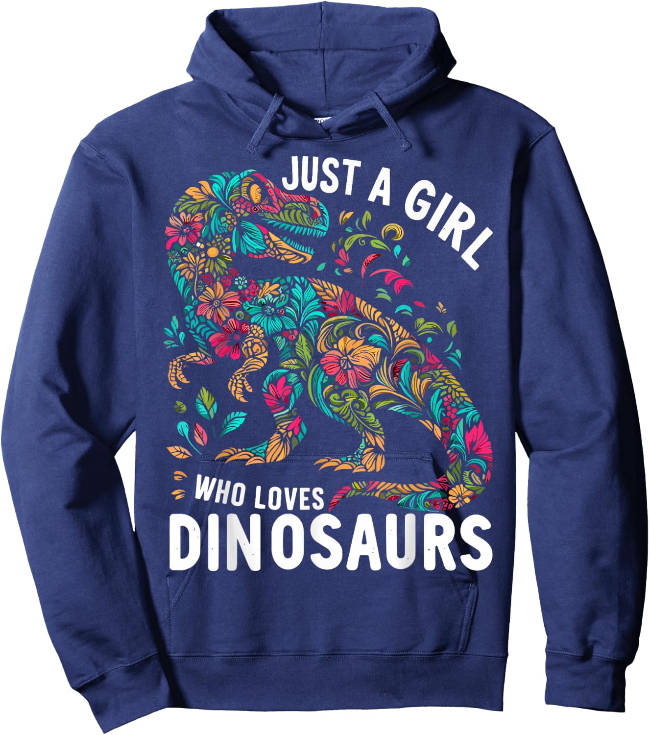 Cute Floral Just A Girl Who Loves Dinosaurs Hoodie - Hoodie | Navy
