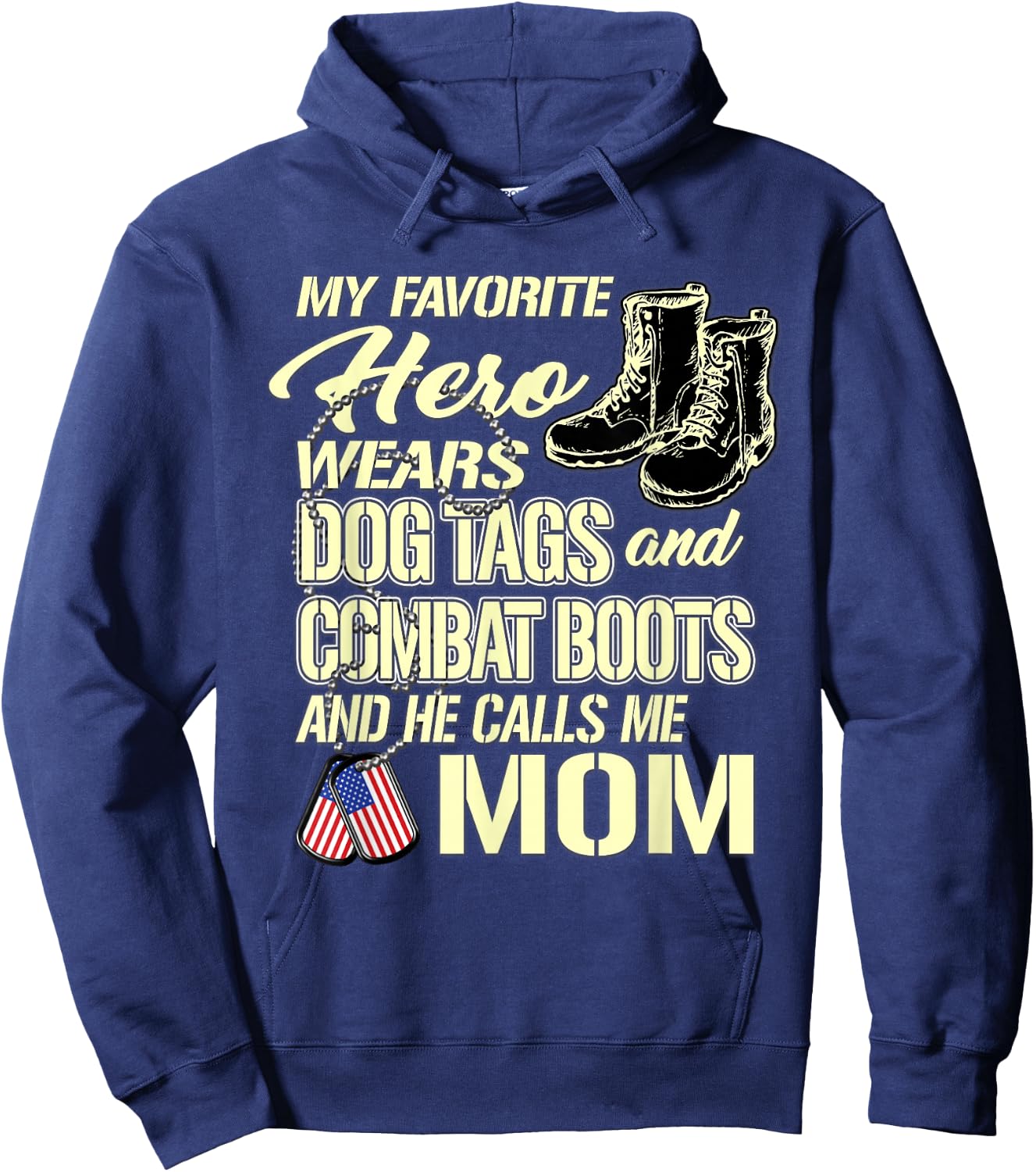 Hero Wears Dog Tags Combat Boots Proud Army Mom Mother Gift Hoodie - Hoodie | Navy
