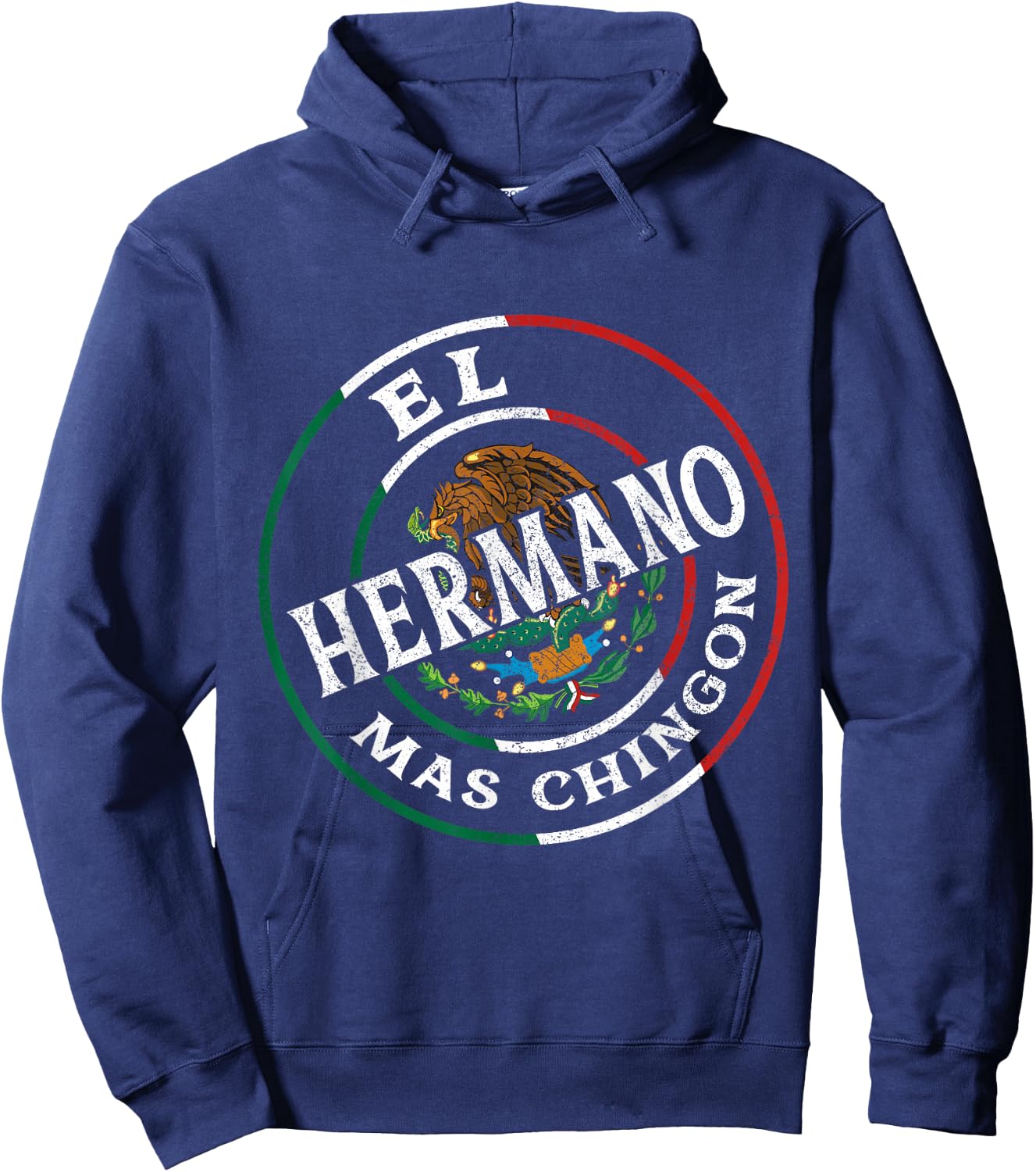 El Hermano Mas Chingon Mexican Flag Bandera Mexicana Hoodie - Hoodie | Navy