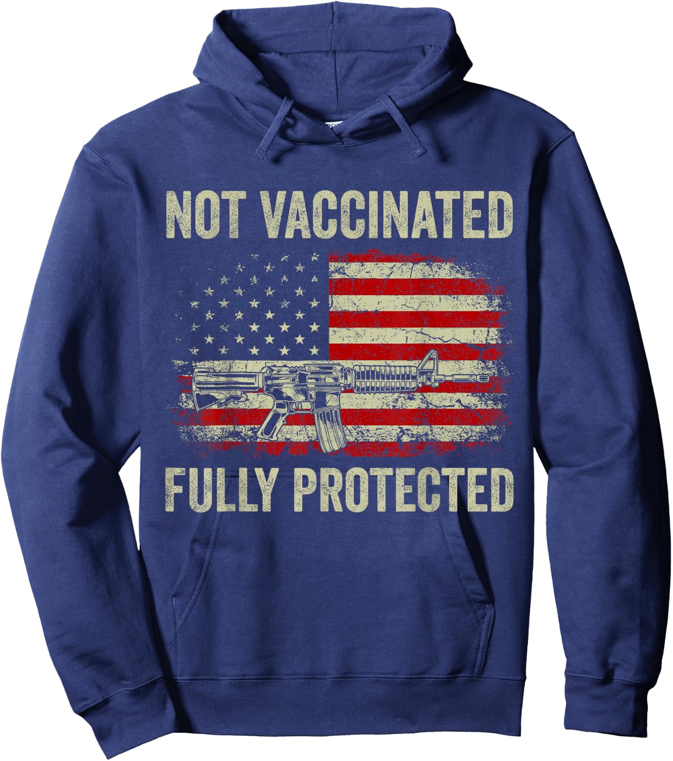 Not Vaccinated Fully Protected Gun Rights American Flag Men Hoodie - Hoodie | Navy