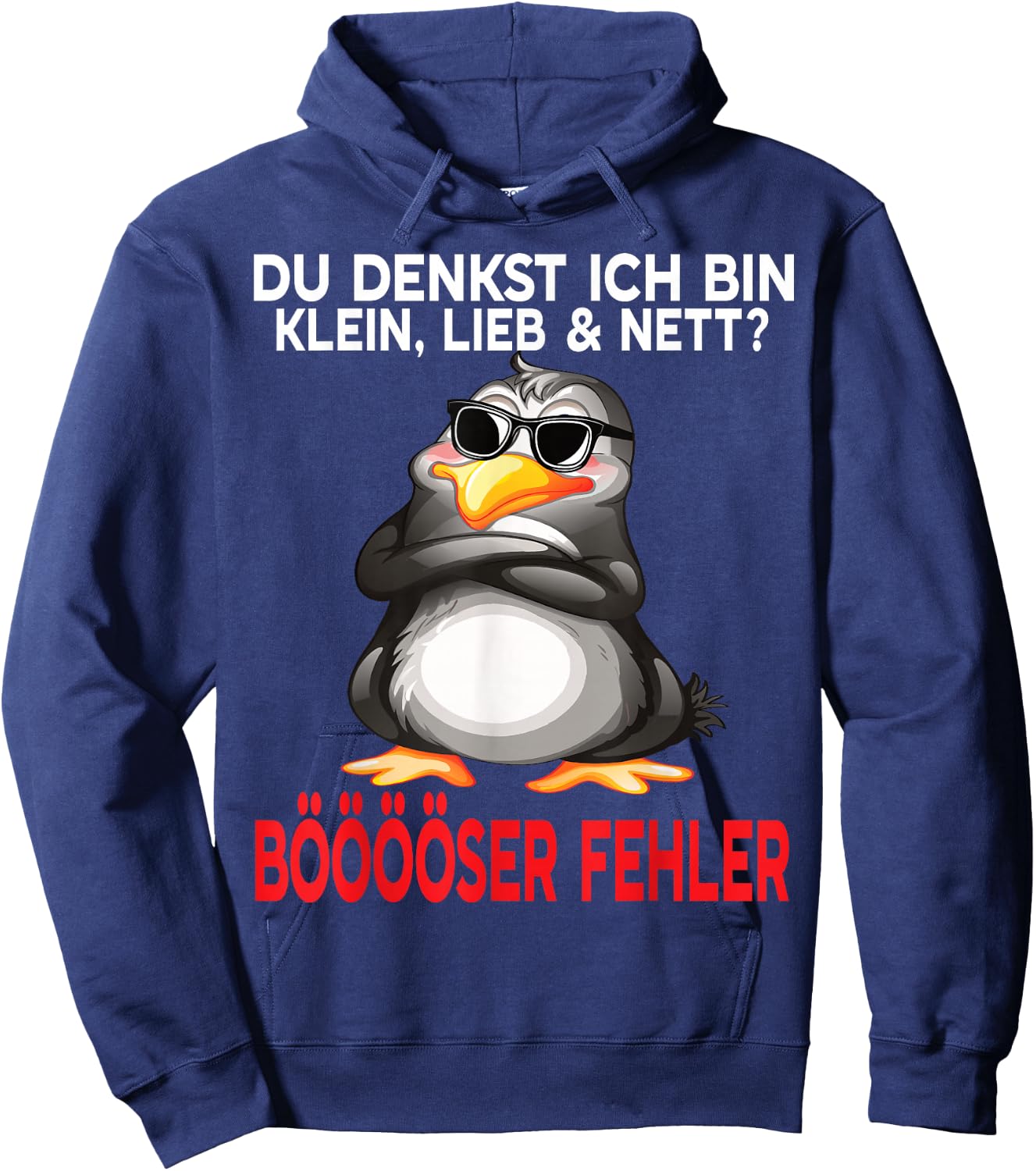 Du Denkst Ich Bin Klein Lieb Und Nett Cute Funny Penguin , black Hoodie - Hoodie | Navy