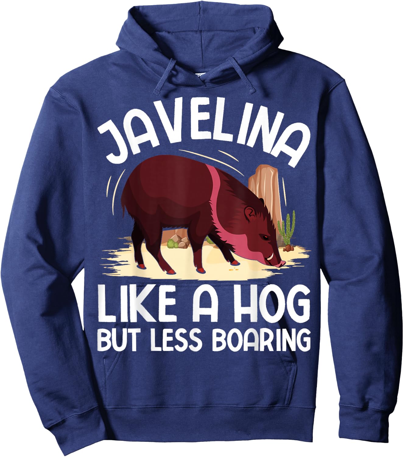 Desert Animal Javelina Design for a Javelina lover Hoodie - Hoodie | Navy