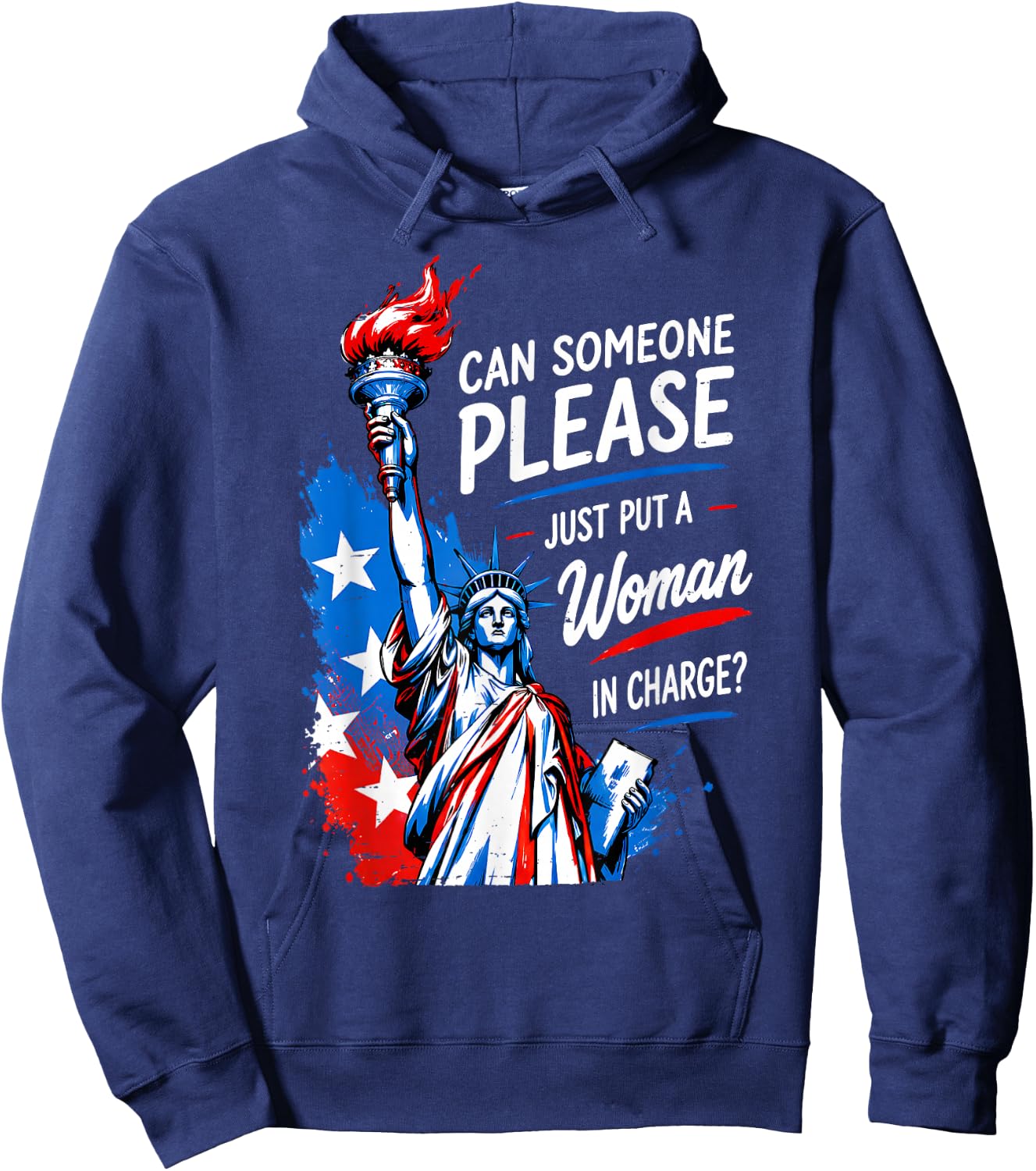 Can Someone Please Put a Woman in Charge 4th July Feminist Hoodie - Hoodie | Navy