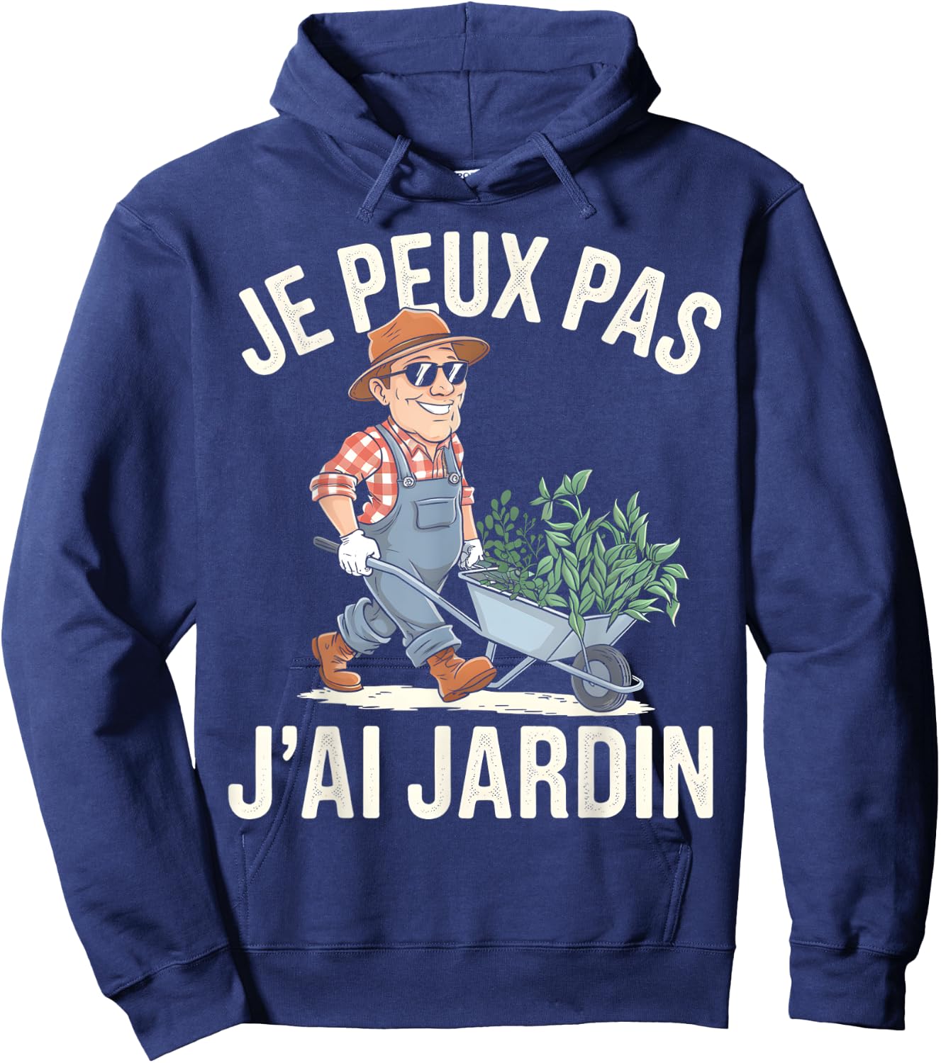 Je Peux Pas J'ai Jardin Gardening Gardener Vegetable Garden Humour Hoodie - Hoodie | Navy