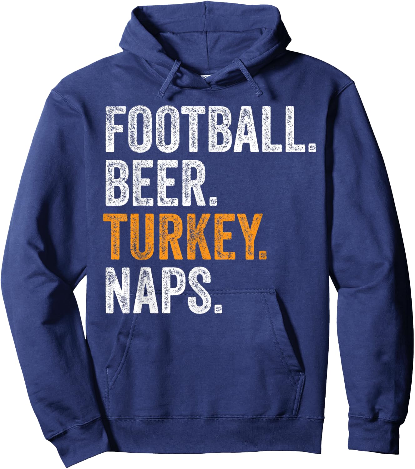 Football Beer Turkey Naps Funny Thanksgiving Hoodie - Hoodie | Navy