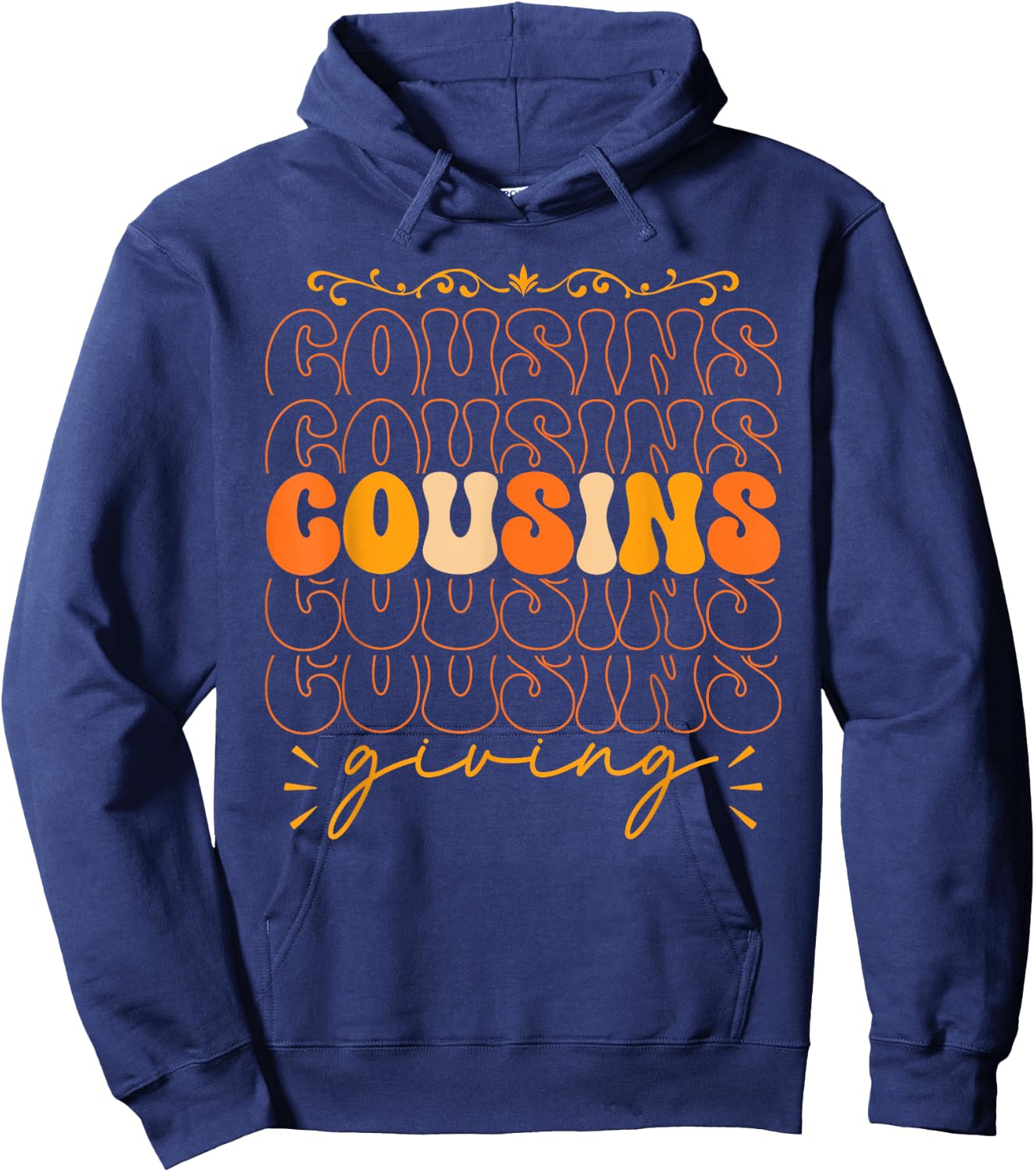 Cousins Giving Kids Thanksgiving Men Women Cousins Giving Hoodie - Hoodie | Navy