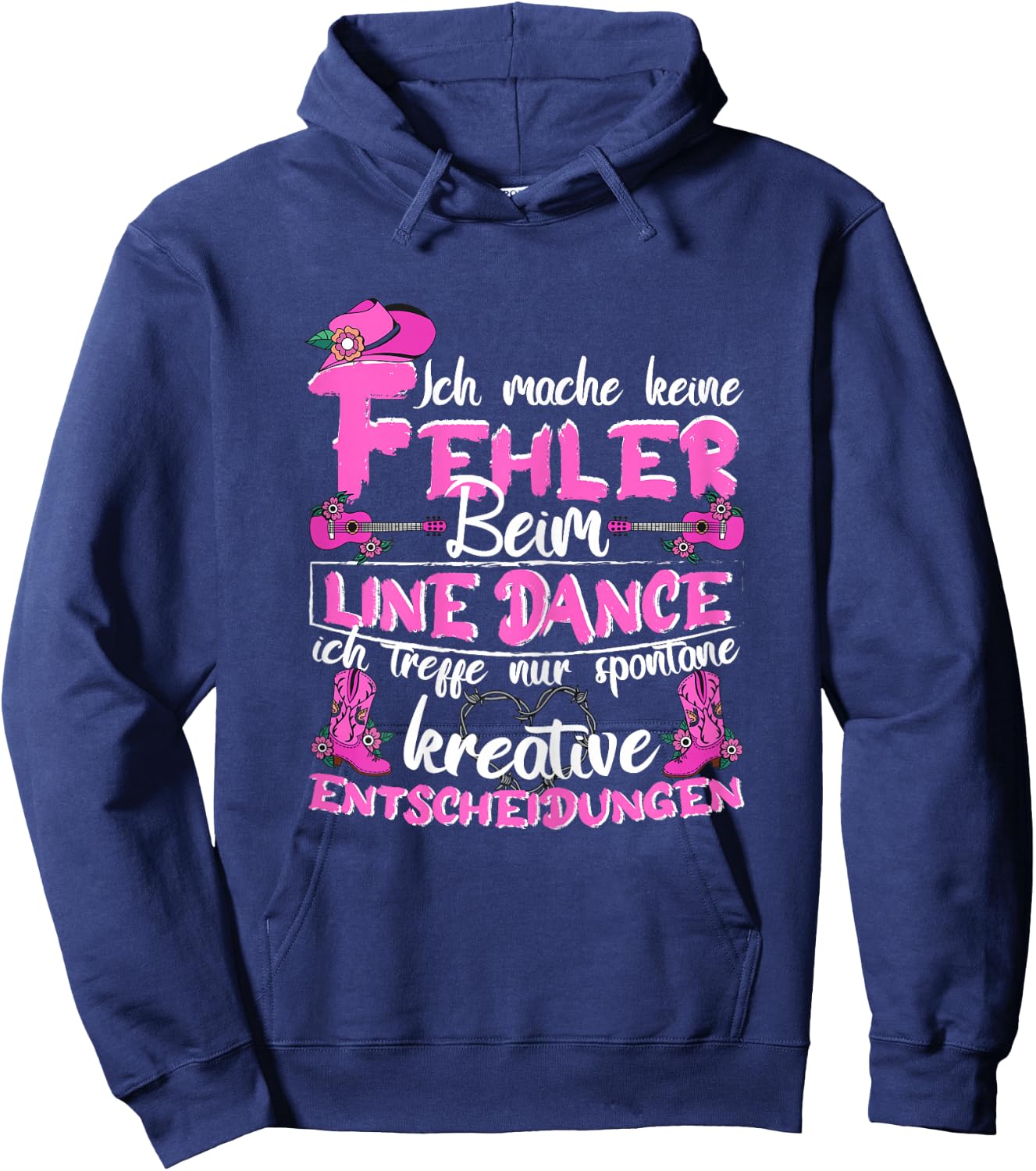 Line Dance Country with German Text "Ich mach keine Fehler beim Linedance", black Hoodie - Hoodie | Navy
