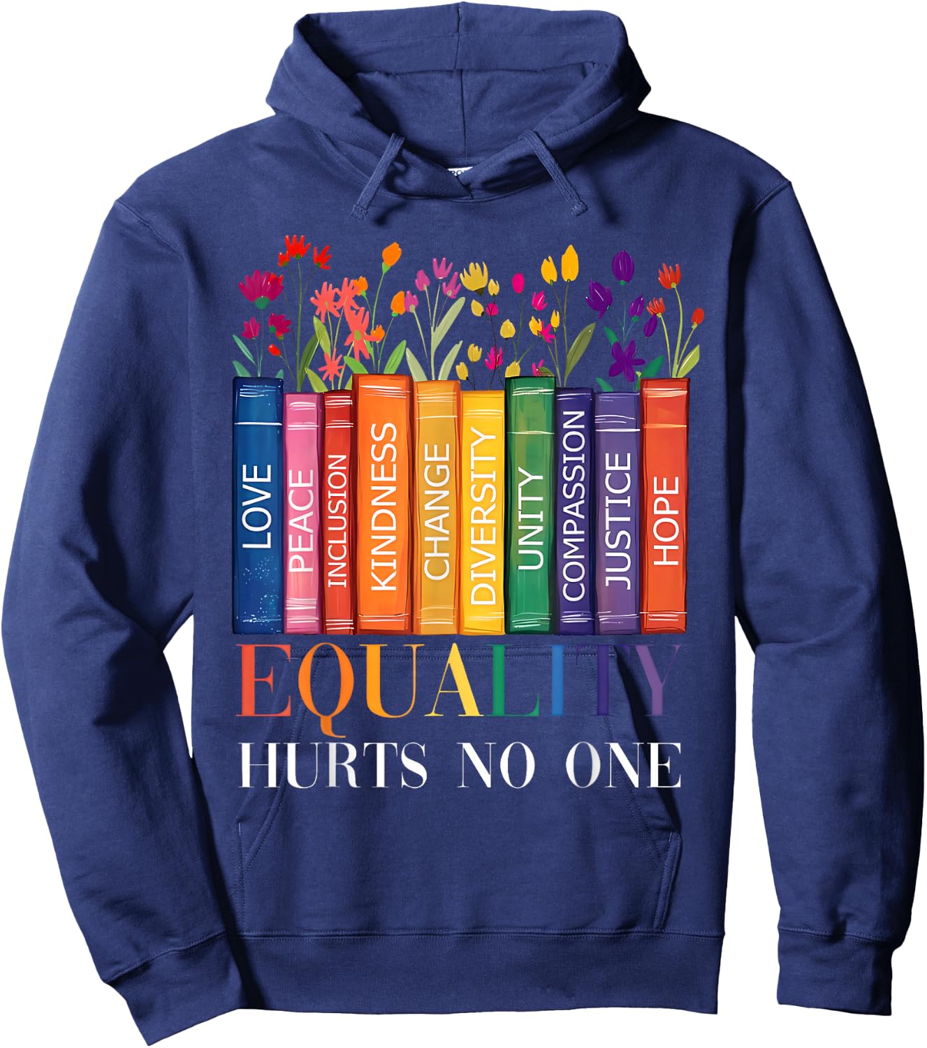 Rainbow Gay Books Equality Hurts No One Pride Human Rights Hoodie - Hoodie | Navy