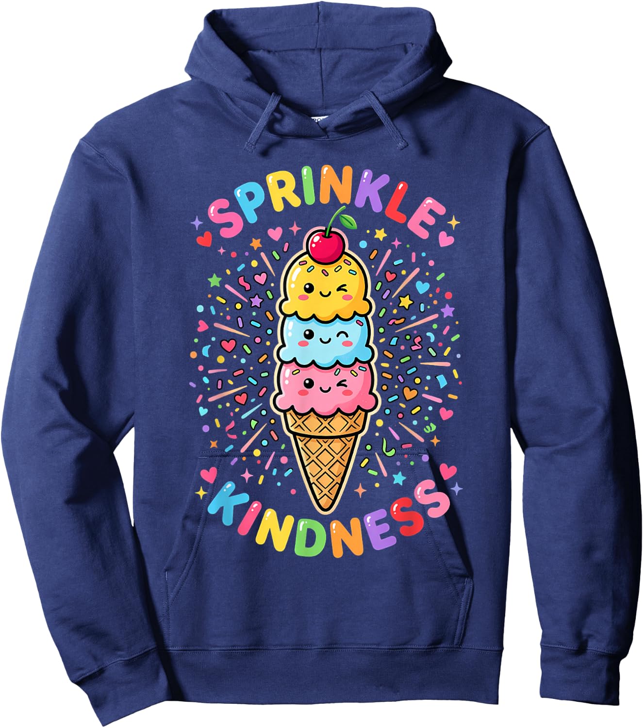 Sprinkle Kindness Kawaii Ice Cream Cone Cute Be Kind Hoodie - Hoodie | Navy