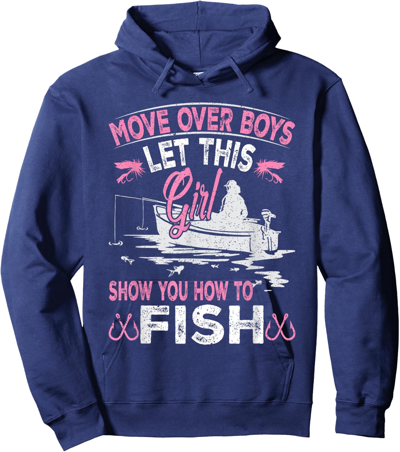 Move over boys. Let this girl show you how to fish Hoodie - Hoodie | Navy