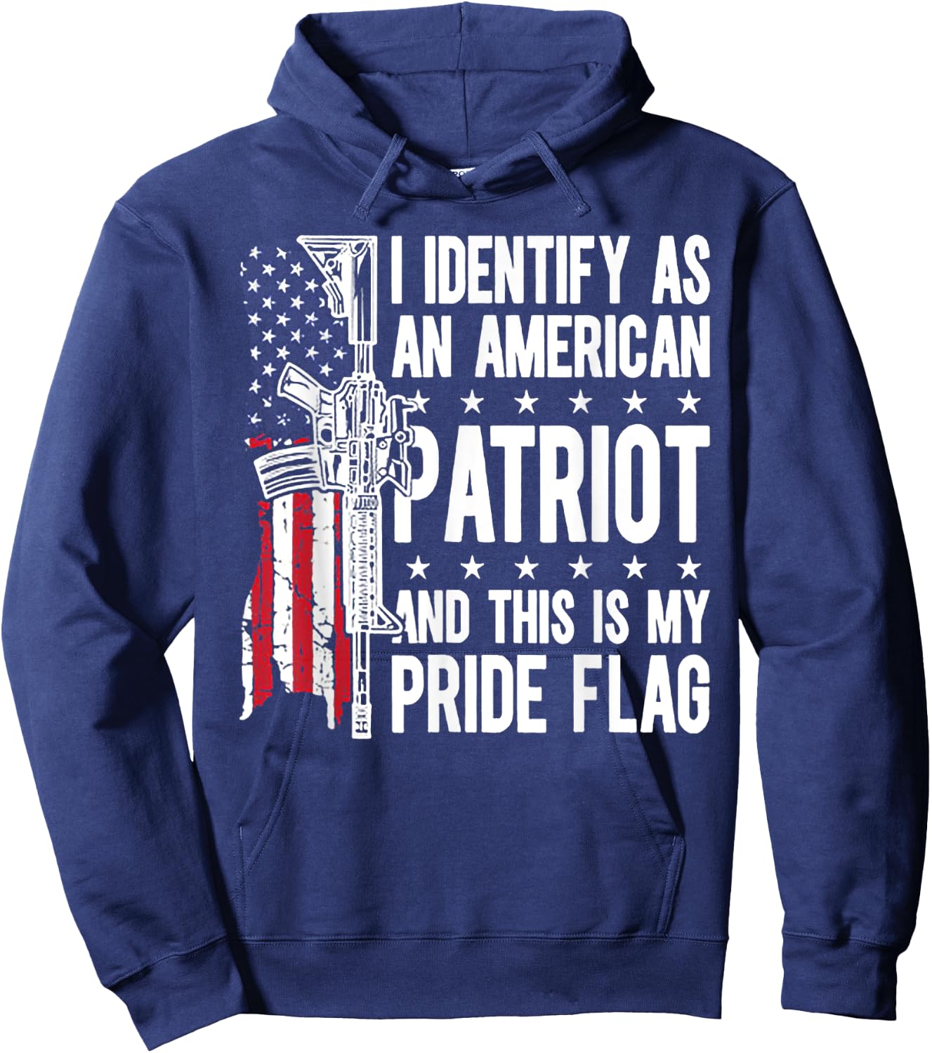 I Identify As American Patriot And This My Pride Flag Hoodie - Hoodie | Navy