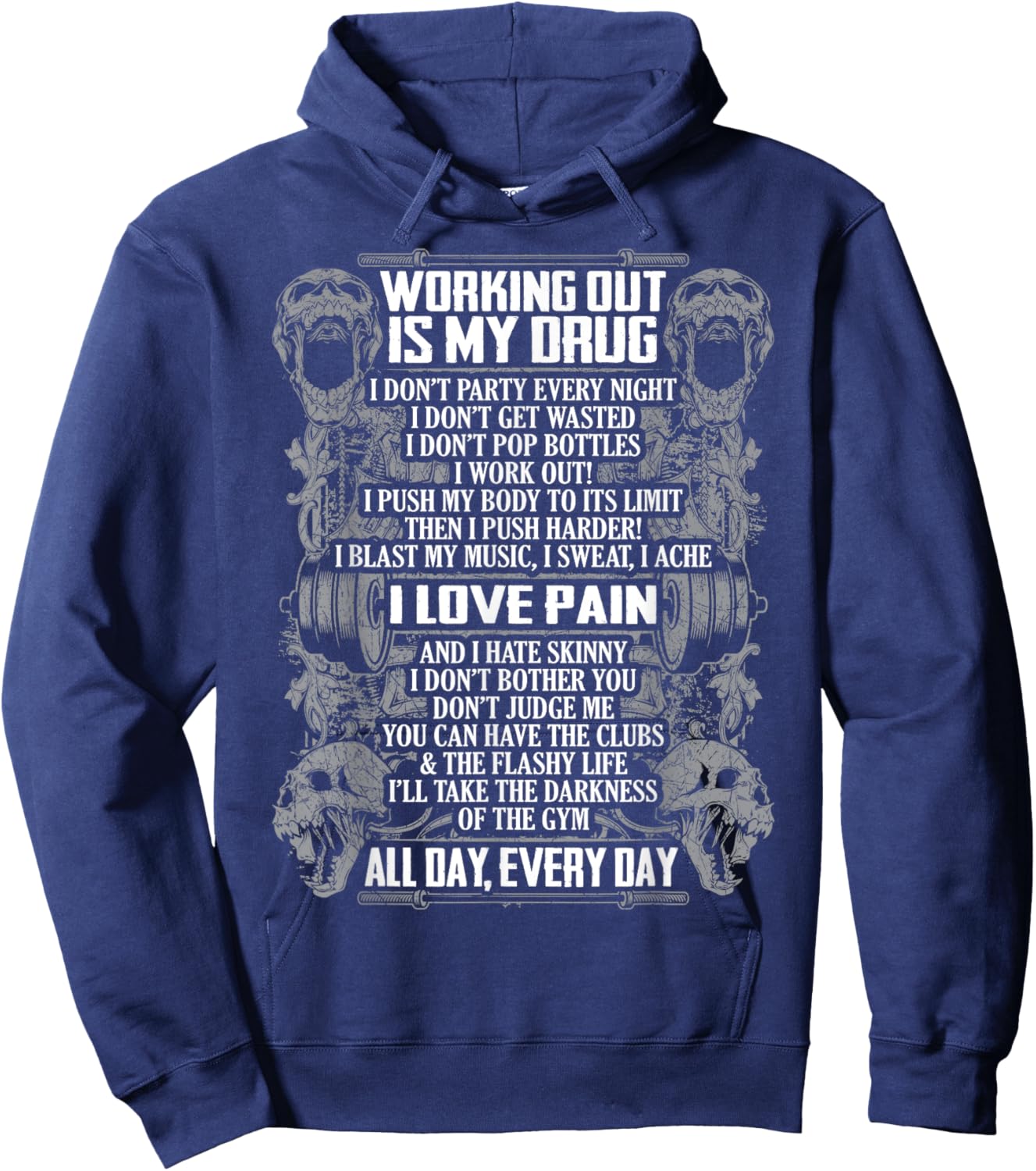 Working Out Is My Drug I Love Pain Hoodie - Hoodie | Navy