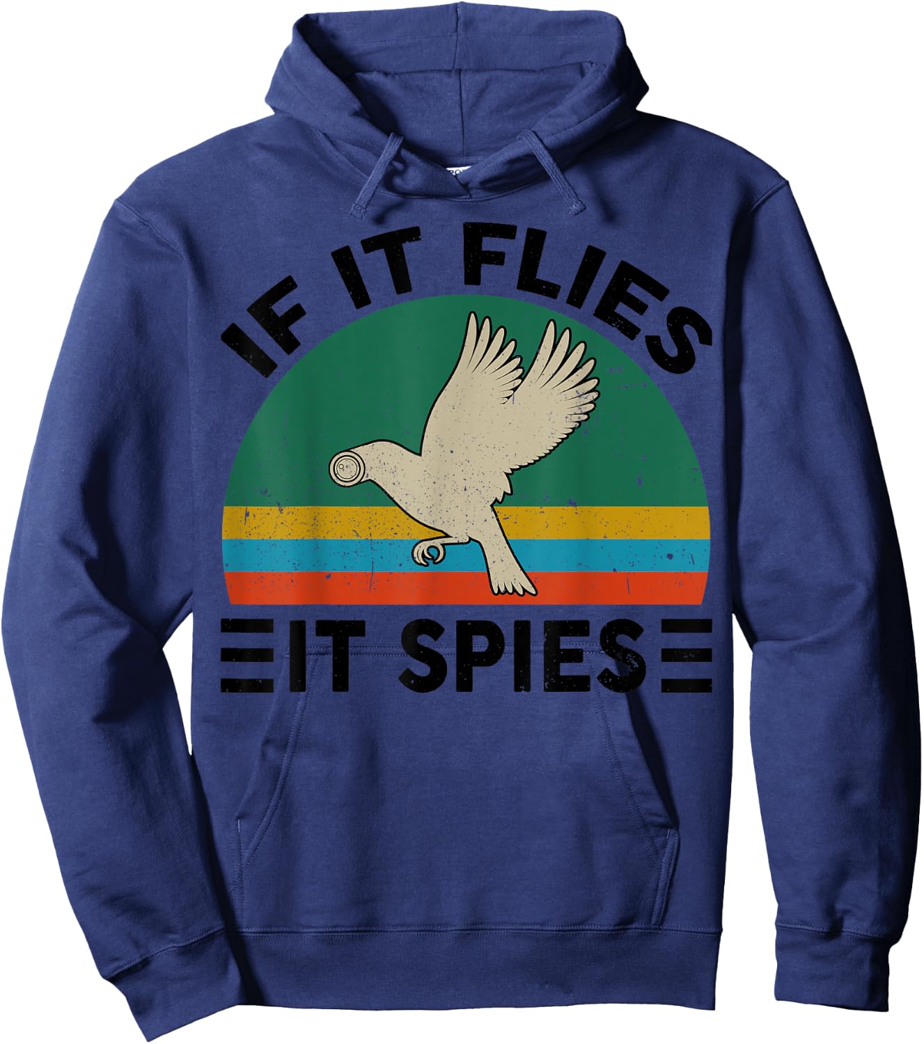 Birds Arent Real If Flies It Spies Funny Conspiracy Theory Hoodie - Hoodie | Navy