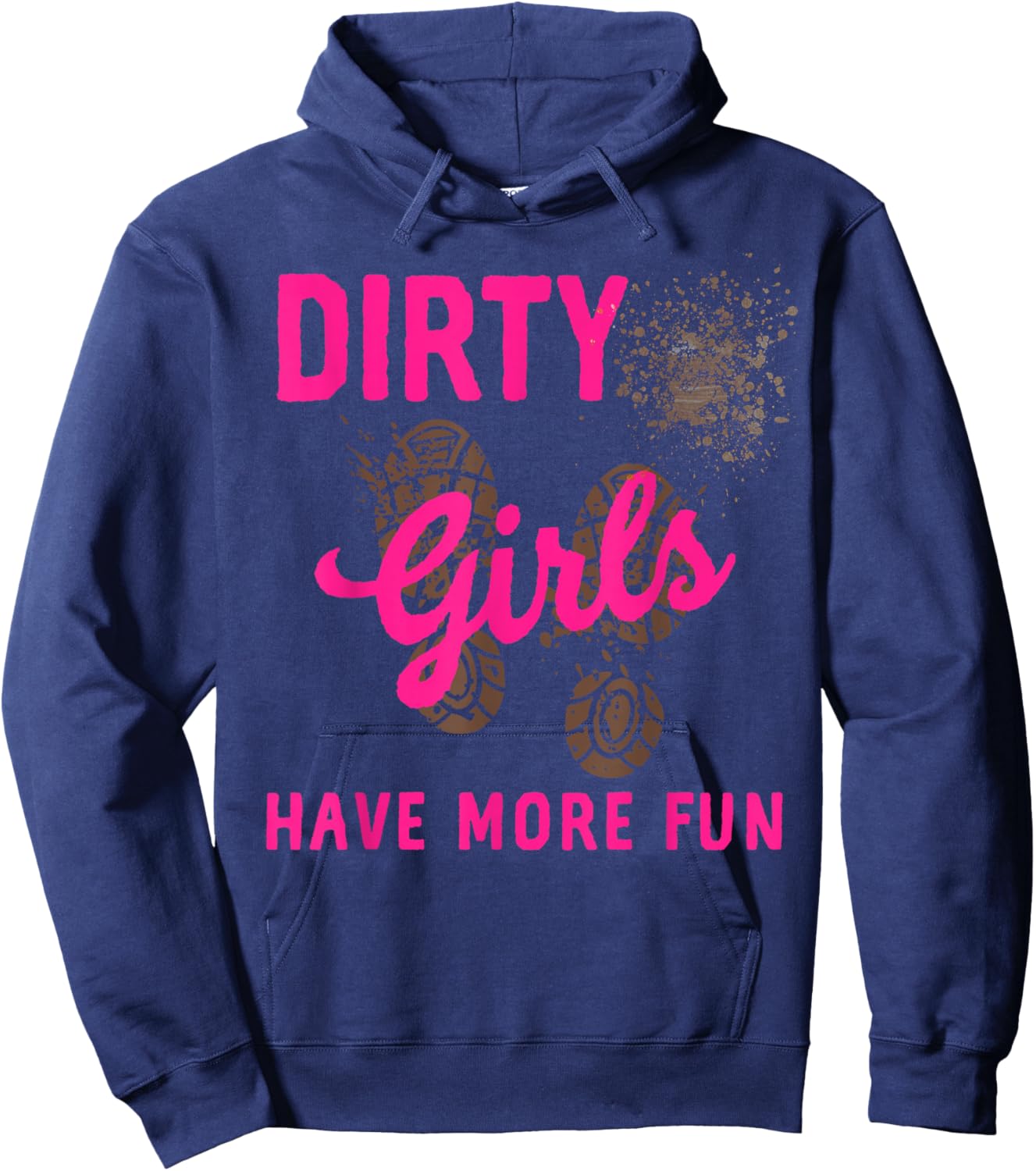 Mud Run Women Dirty Girls Runners Gone Muddy Running Race 5K Hoodie - Hoodie | Navy