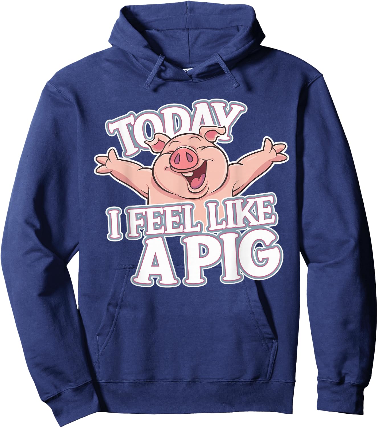 Today I feel like a Pig Design for Children | Kids Pig Hoodie - Hoodie | Navy