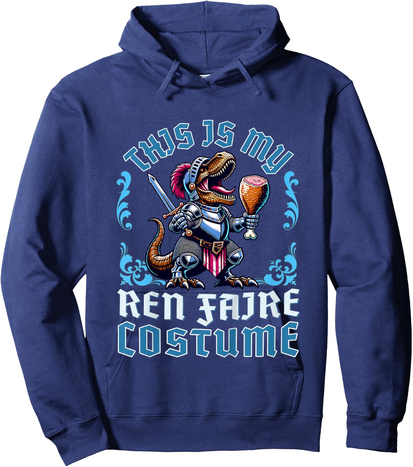 This is My Ren Faire Costume T-Rex Dinosaur Medieval Knight Hoodie - Hoodie | Navy