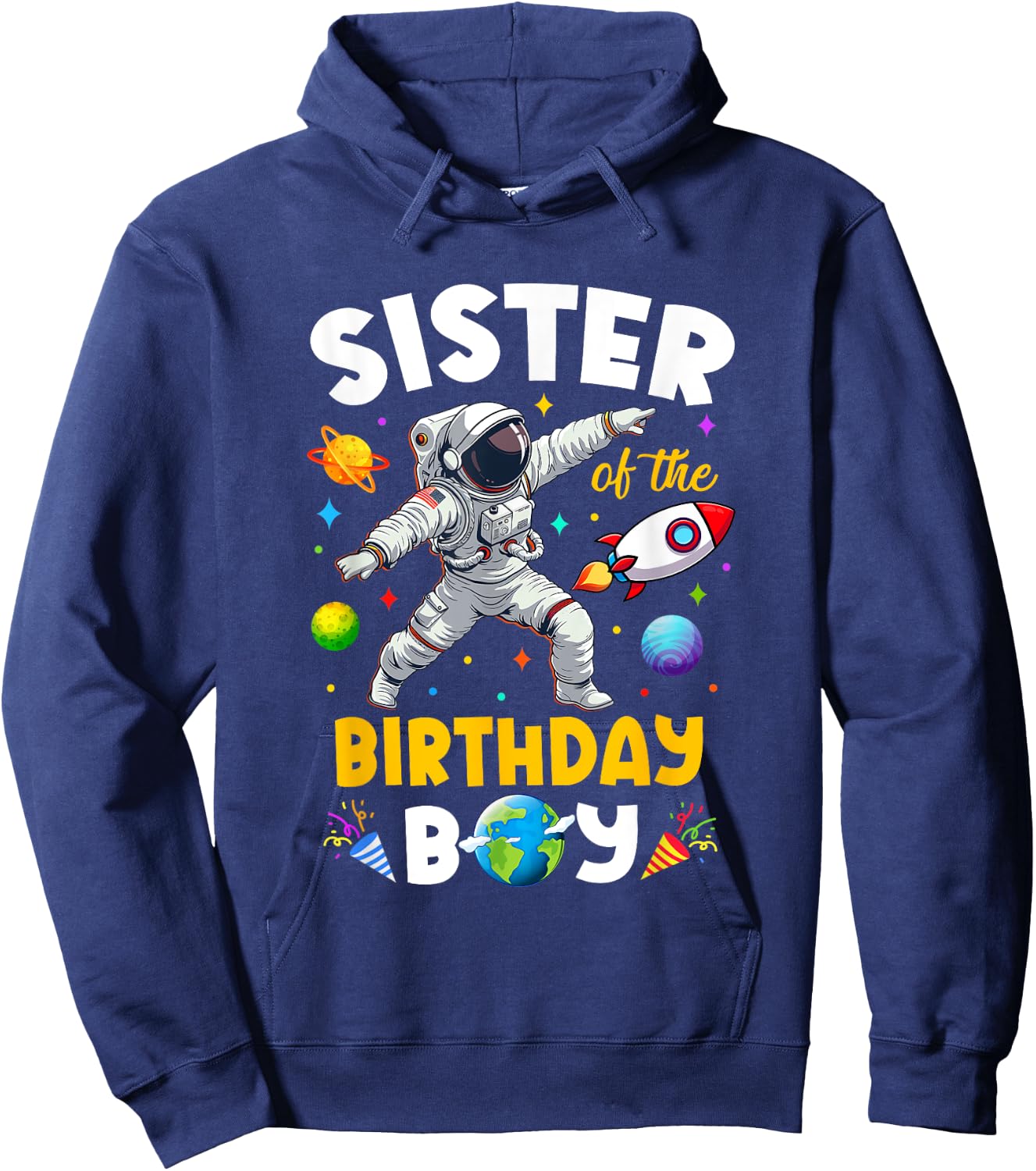Sister Of The Birthday Boy Astronaut Outer Space Birthday Hoodie - Hoodie | Navy