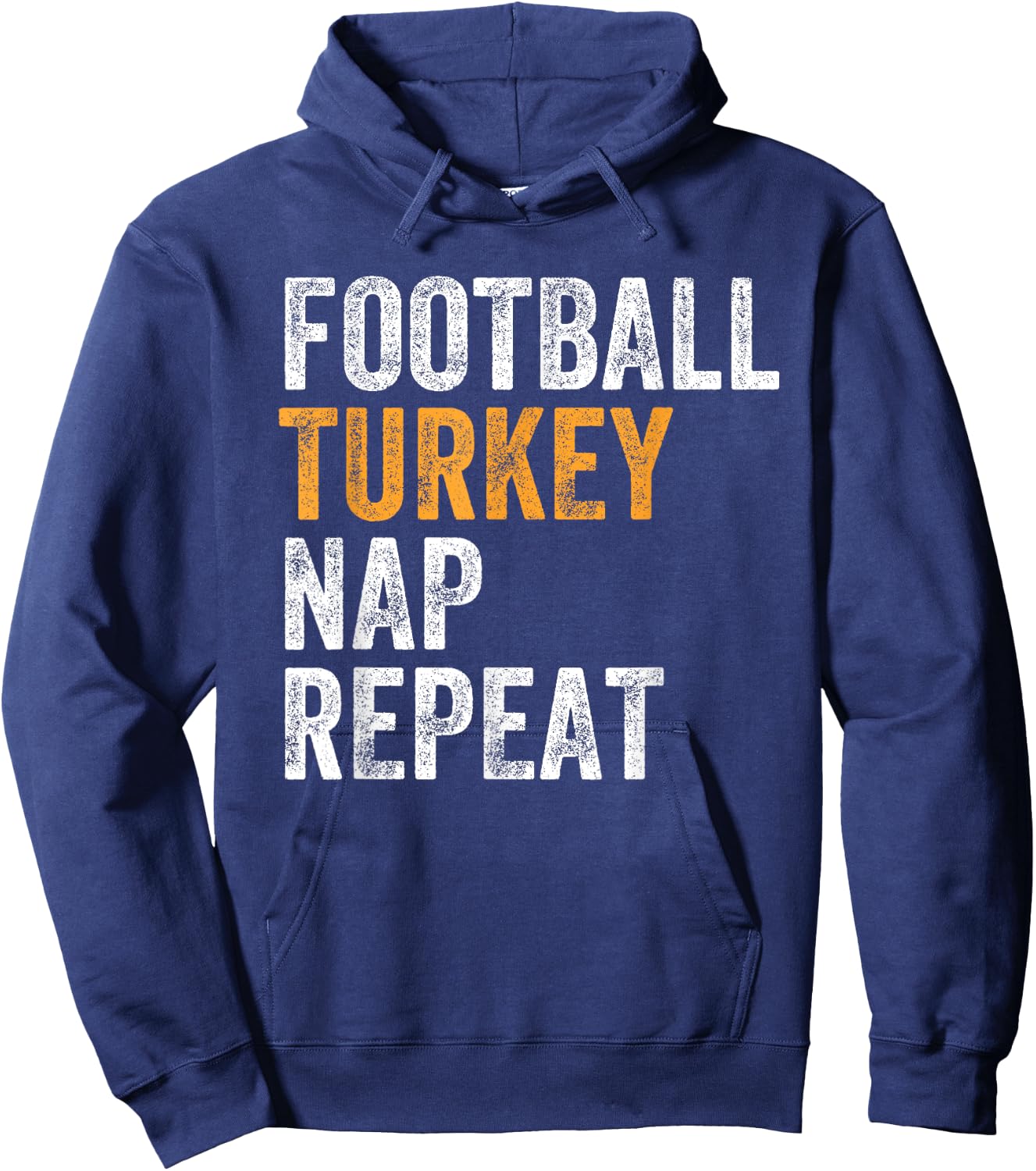 Football Turkey Nap Repeat Leg Day Funny Thanksgiving Hoodie - Hoodie | Navy