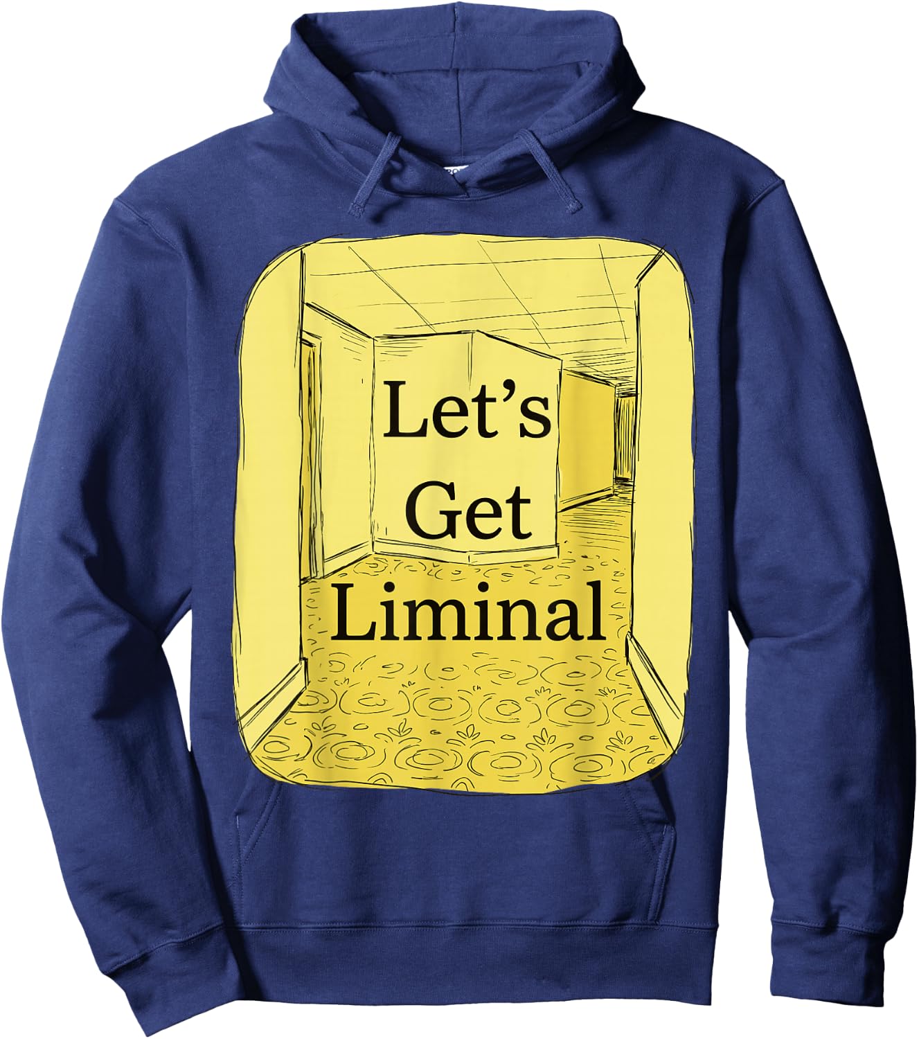 Let's Get Liminal Empty Hallway Weirdcore Dreamcore Hoodie - Hoodie | Navy