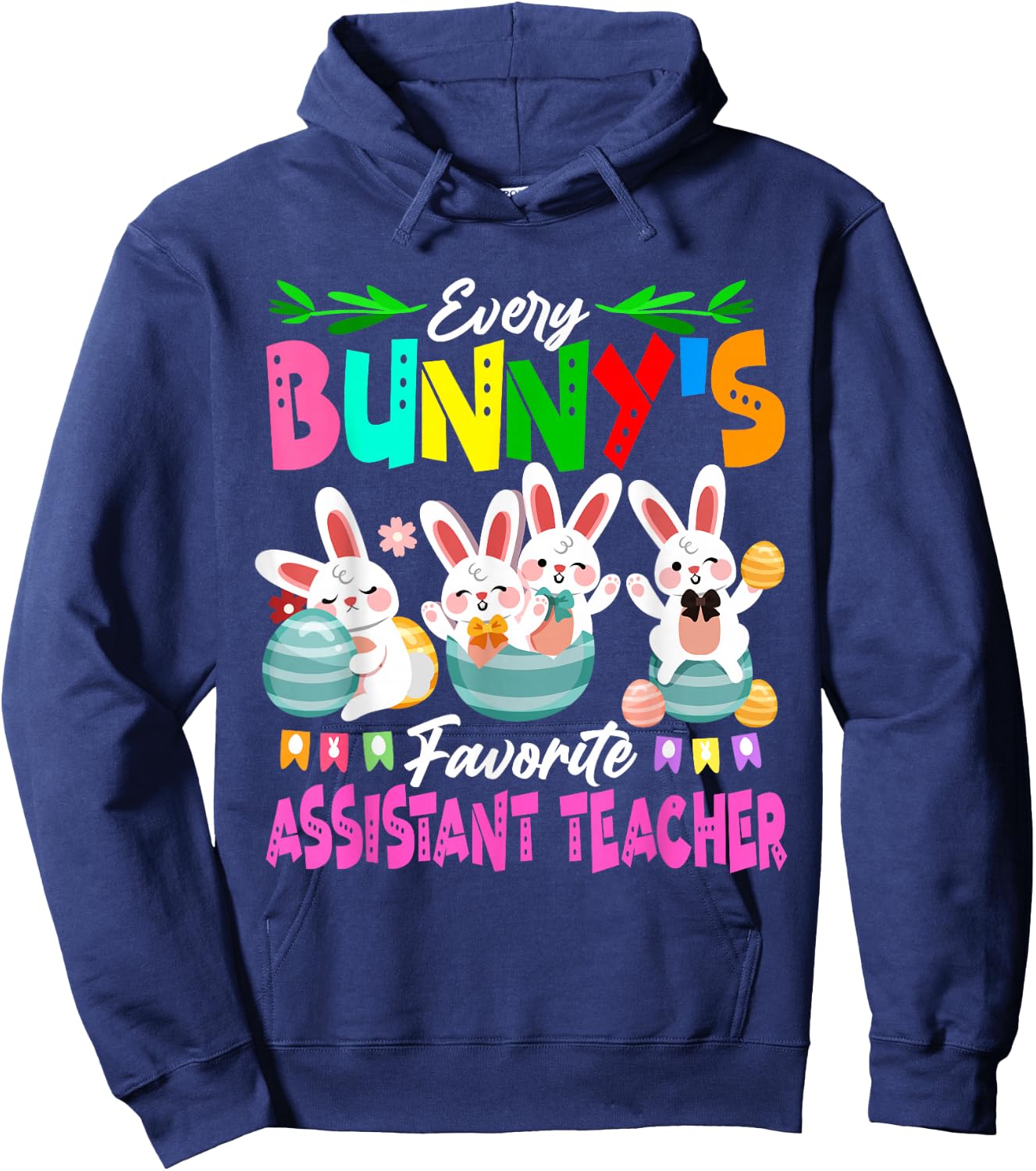 Every Bunny's Favorite Assistant Teacher Group Bunnies Hoodie - Hoodie | Navy