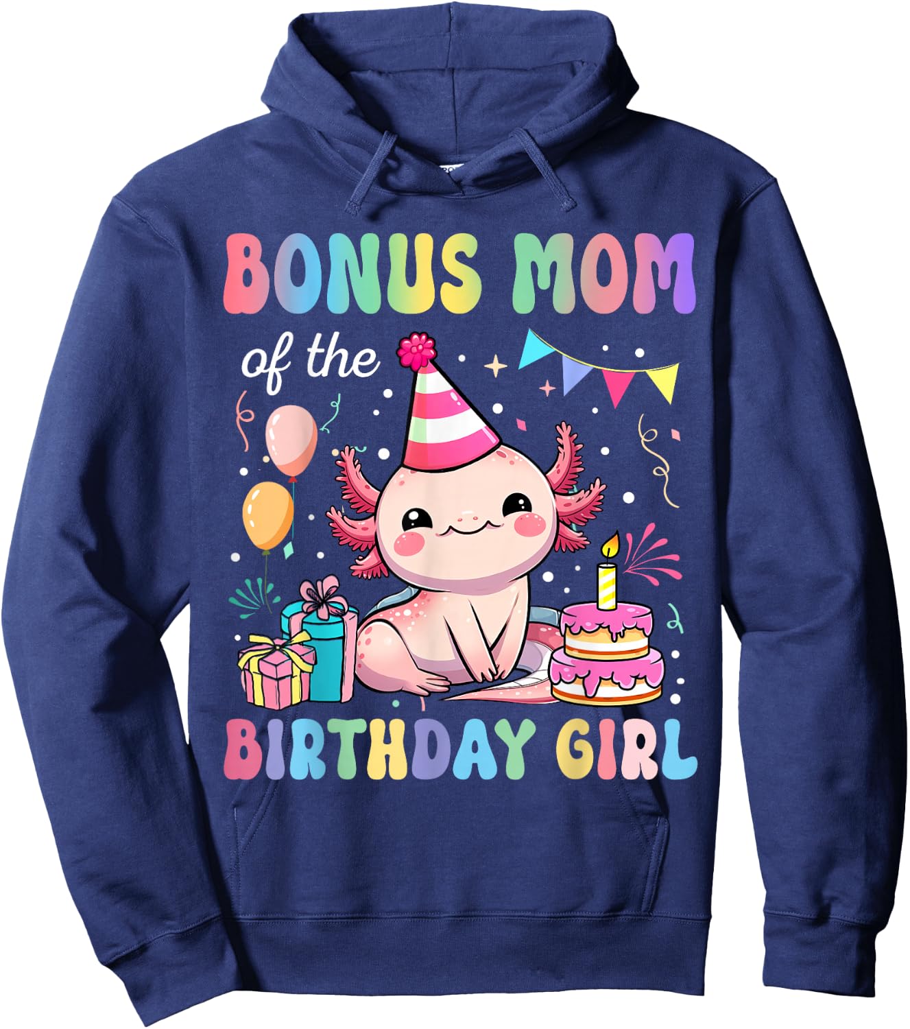 Bonus Mom Of The Birthday Girl Axolotl Bday Party Family Hoodie - Hoodie | Navy