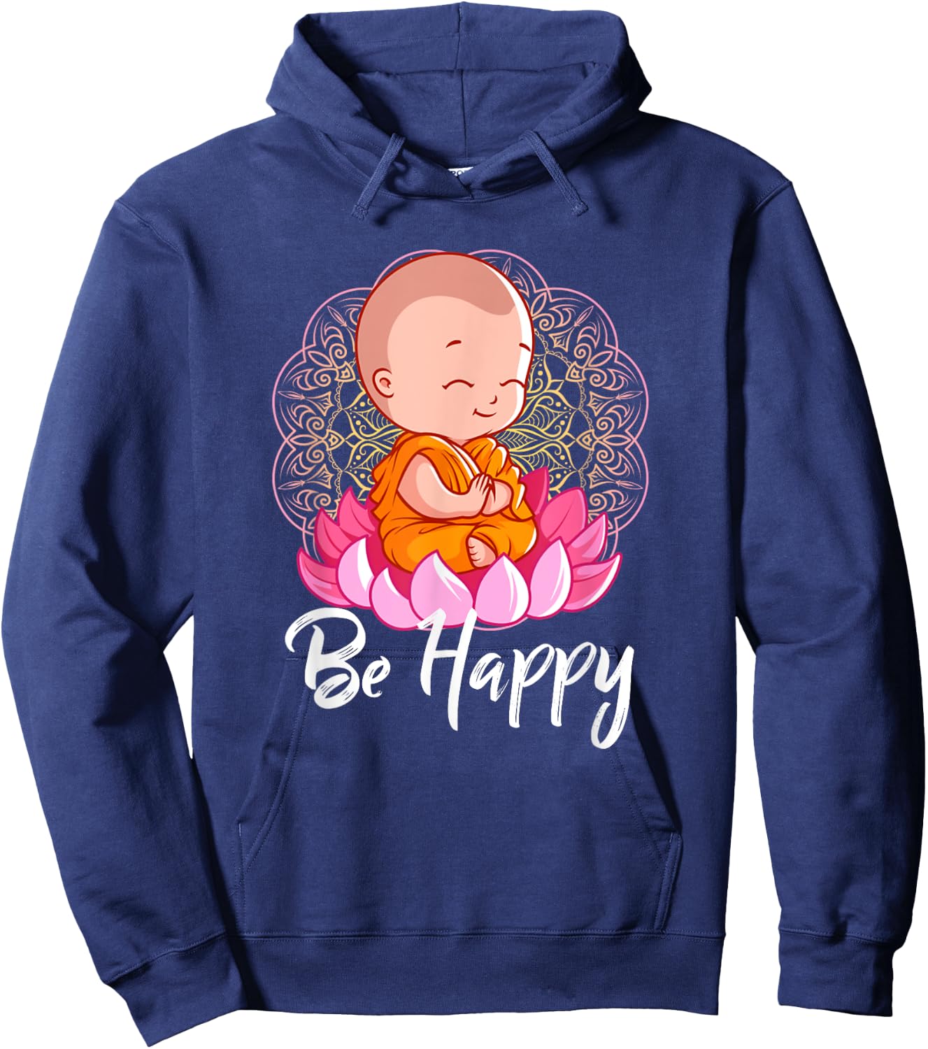Be Happy shirt Zen Little Baby Buddha Mandala Hoodie - Hoodie | Navy