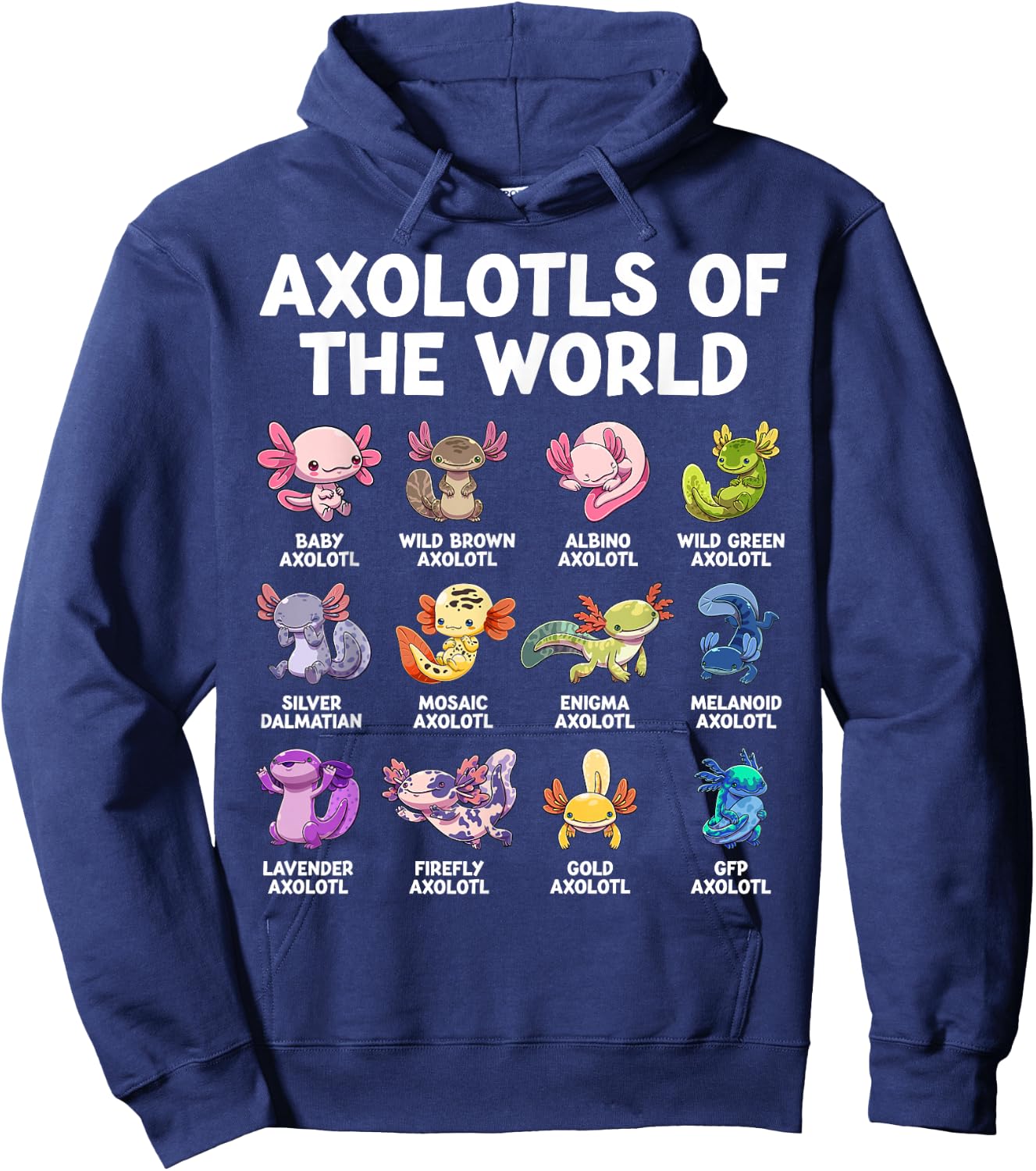 Axolotls The World Kawaii Species of Axolotl Fish Amphibian , black Hoodie - Hoodie | Navy