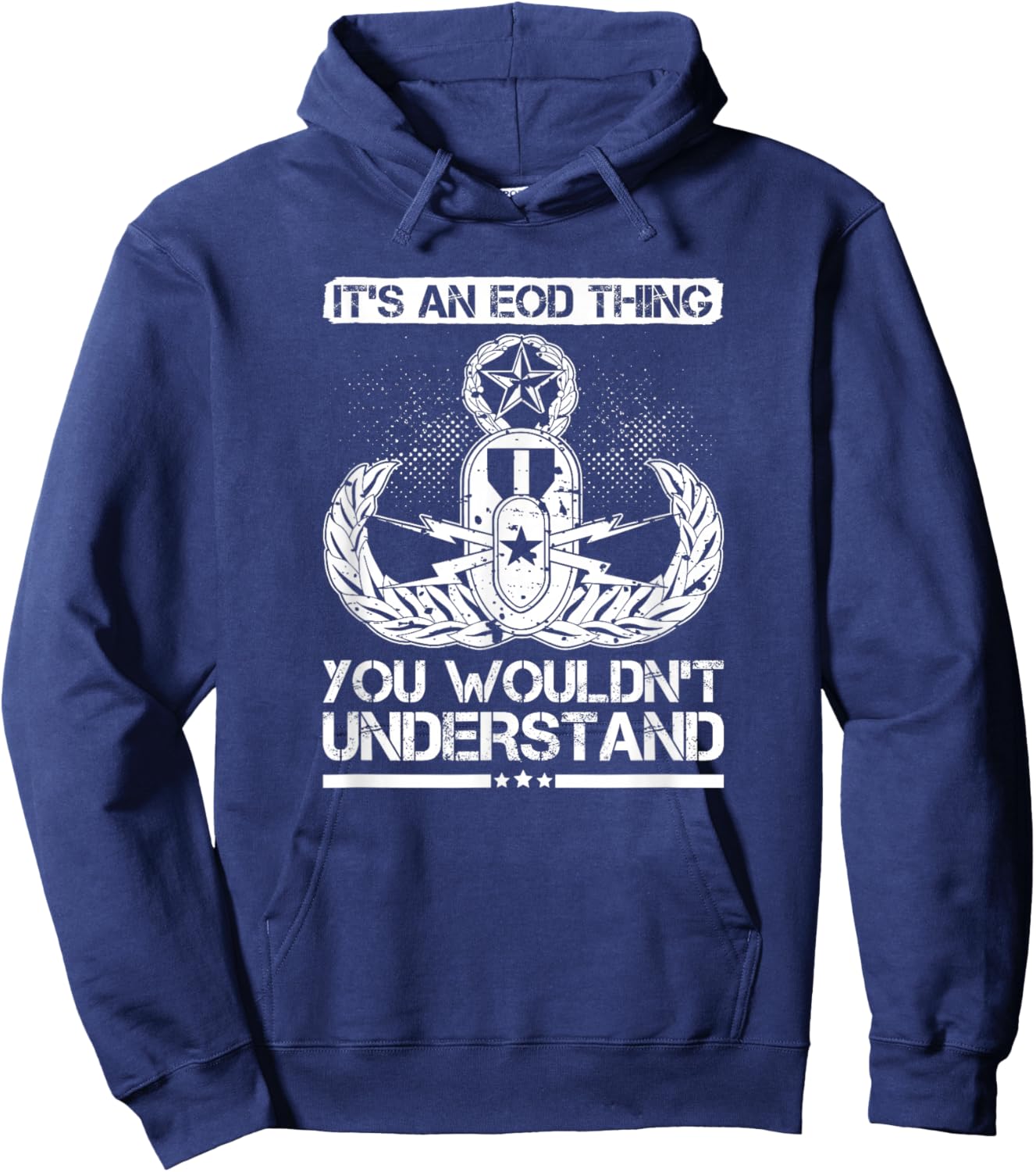 It's An EOD Thing You Wouldn't Understand Military T Shirt Hoodie - Hoodie | Navy