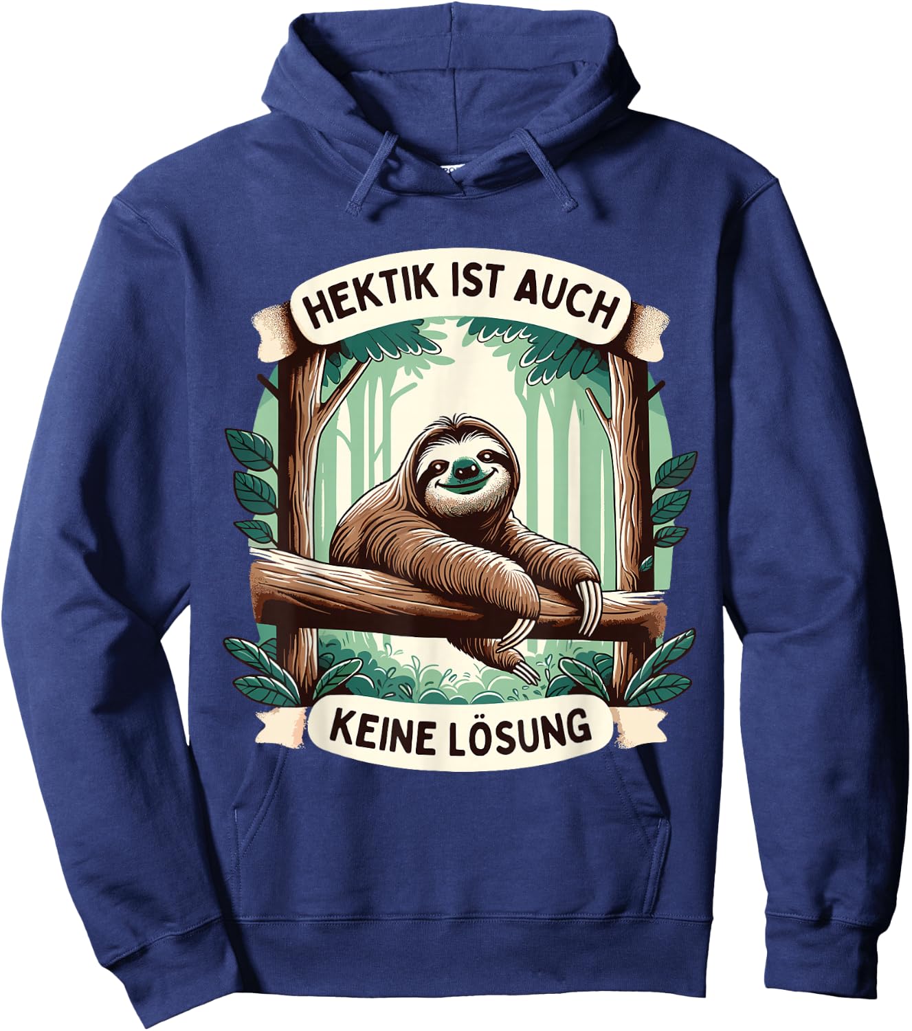 Hektik Ist Auch Keine Lösung Faultier Hoodie - Hoodie | Navy