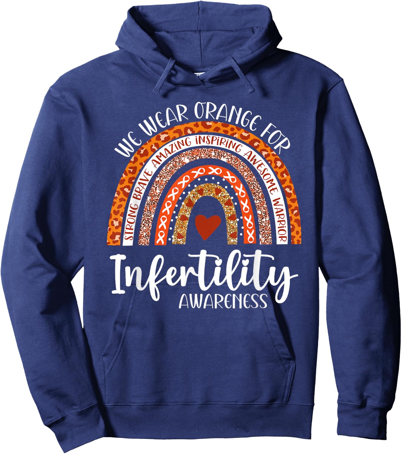 We Wear Orange Infertility Awareness Week Rainbow IVF Month Hoodie - Hoodie | Navy